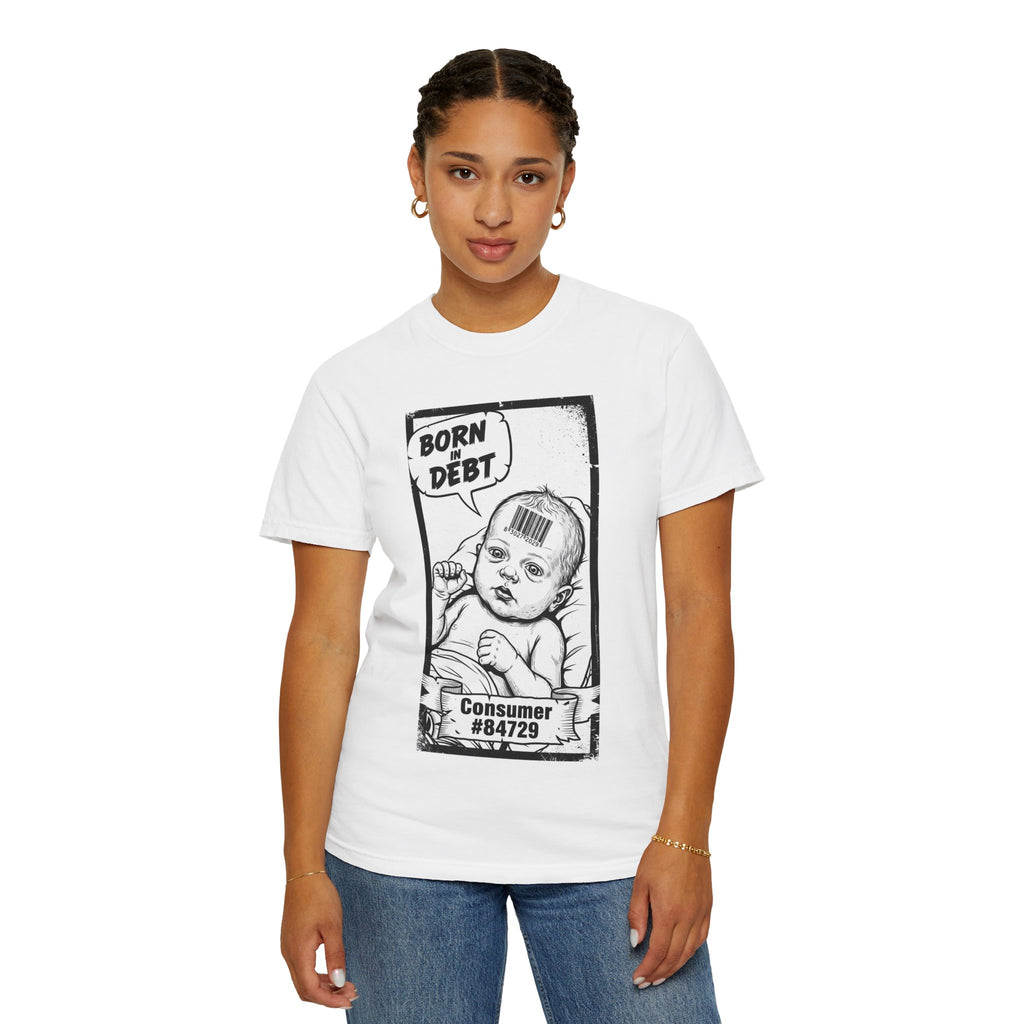 Born In Debt Shirt Social Satire Tee Anti Capitalism Gift Edgy Grunge Clothing Consumerism Barcode Graphic Retro Comic Art Shirt