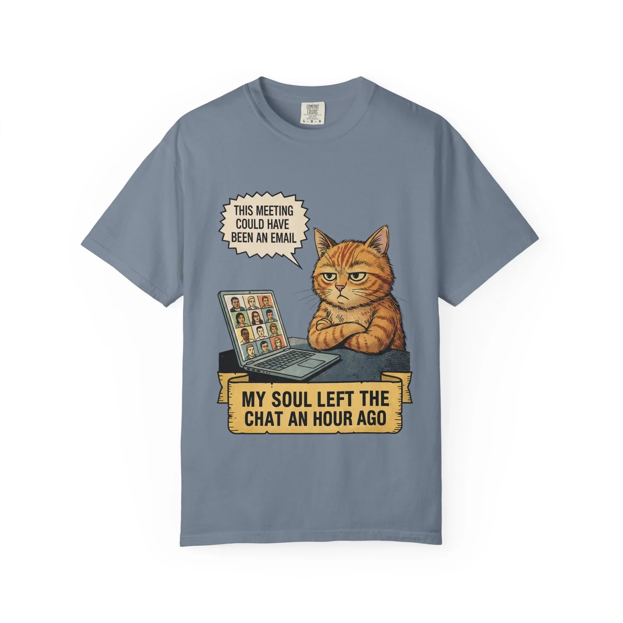 Funny Work From Home Shirt - Sarcastic Cat Hoodie - Corporate Humor Gift - "This Meeting Could Have Been An Email" Tee - Remote Work Meme - My Soul Left The Chat Top Blue Jean
