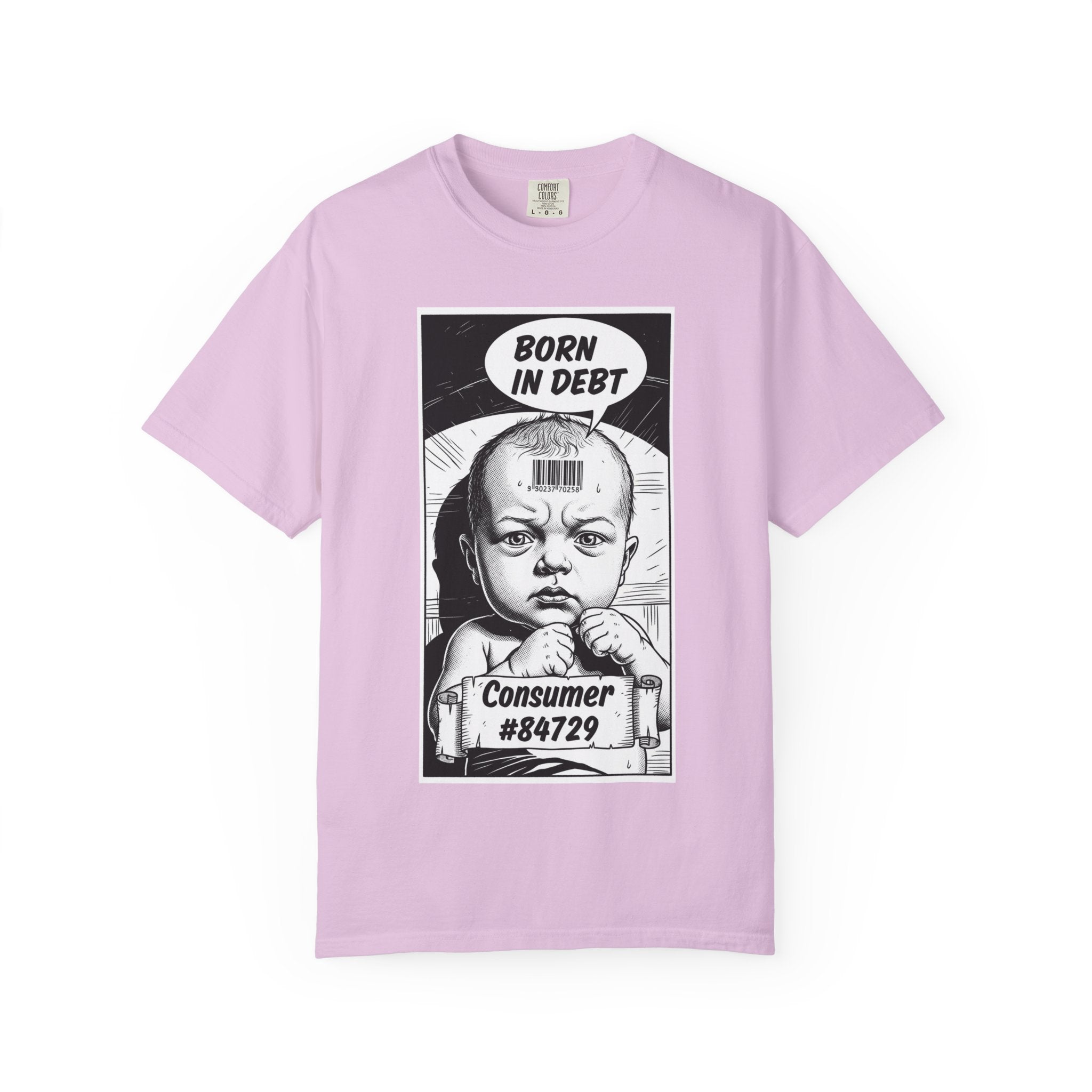 Born in Debt T-Shirt Satirical Consumer Barcode Graphic Tee Dark Humor Social Justice Gift Edgy Political Shirt Vintage Aesthetic Apparel Orchid