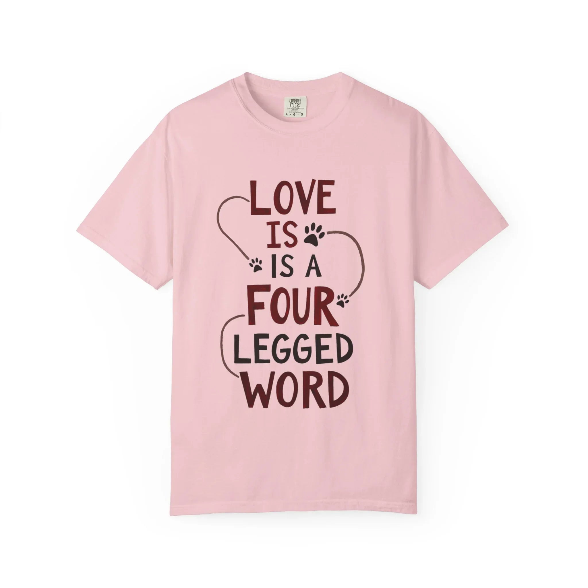 Love Is a Four Legged Word Shirt, Dog Lover T-Shirt, Paw Print Quote Tee, Dog Mom Gift Dog Dad Gift, Rescue Dog Shirt Blossom XL