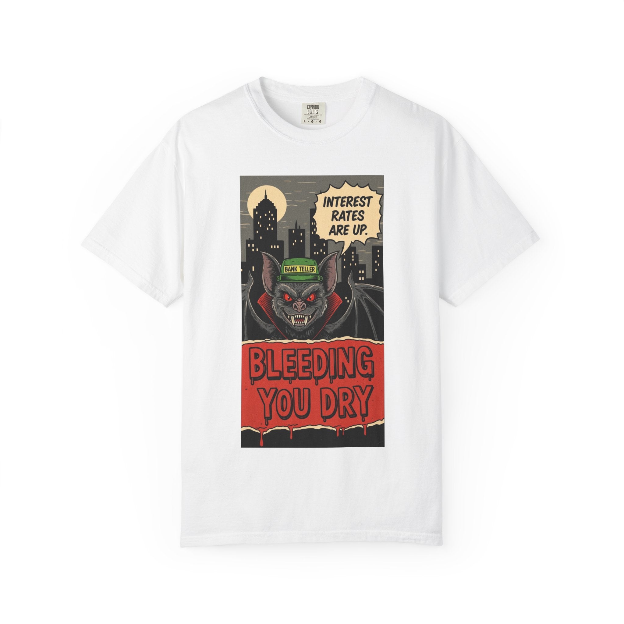 Interest Rates Are Up Shirt Bleeding You Dry Vampire Bank Teller Tee Retro Horror Comic Finance Humor Sarcastic Banking System Graphic White