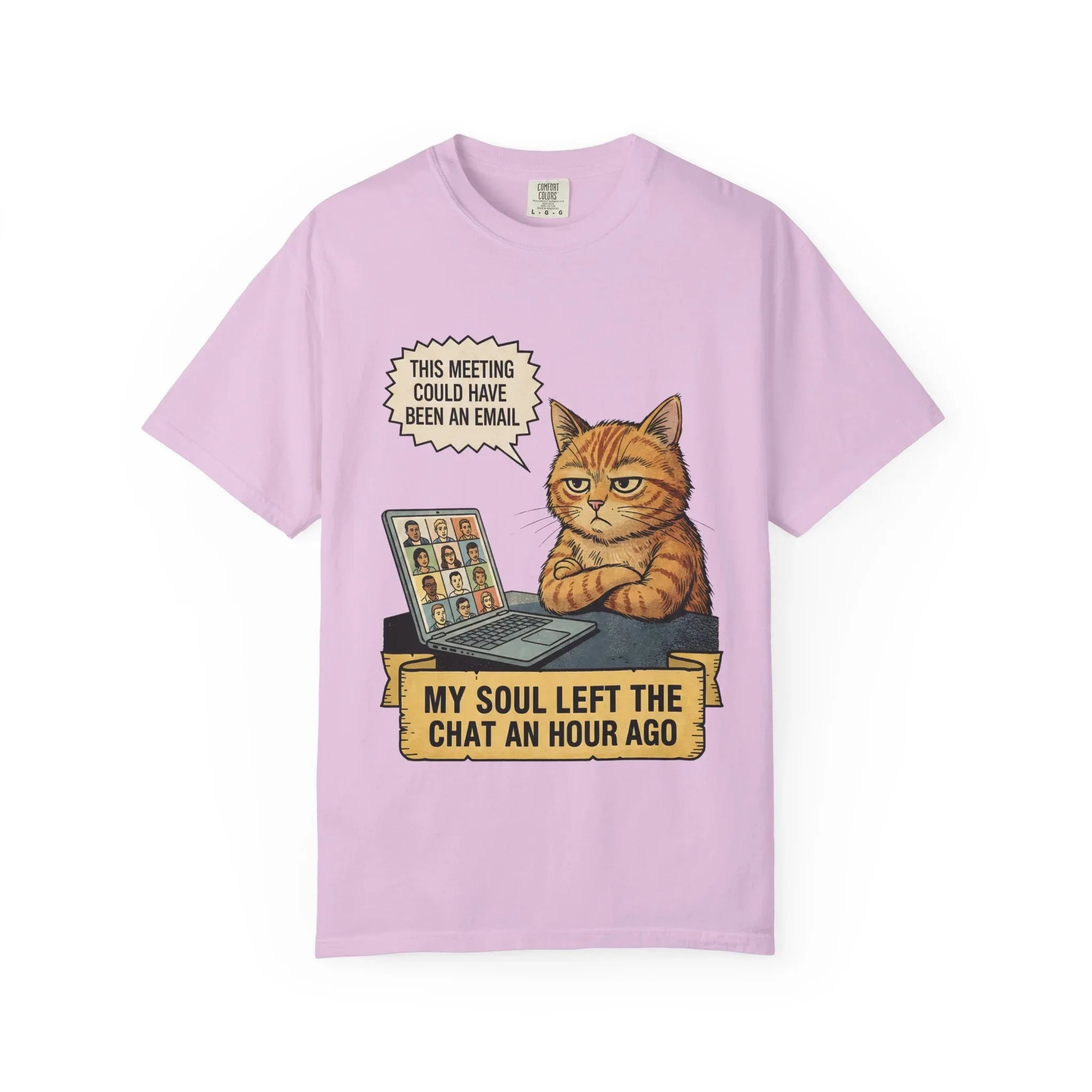 Funny Work From Home Shirt - Sarcastic Cat Hoodie - Corporate Humor Gift - "This Meeting Could Have Been An Email" Tee - Remote Work Meme - My Soul Left The Chat Top Orchid