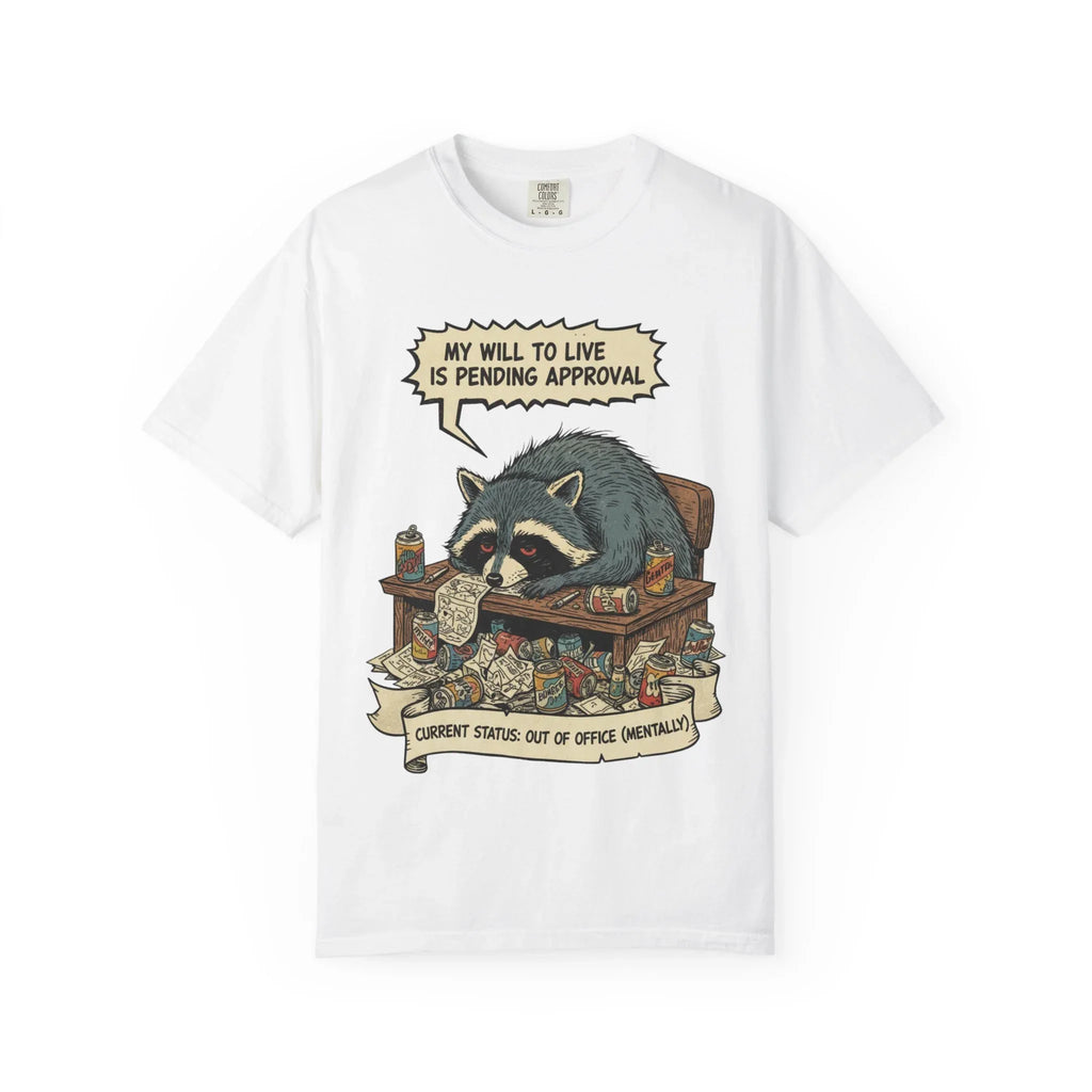 Funny Raccoon Shirt Out Of Office Mentally Tee Relatable Corporate Burnout Gift Sarcastic Trash Panda Tshirt Tired Office Worker Top