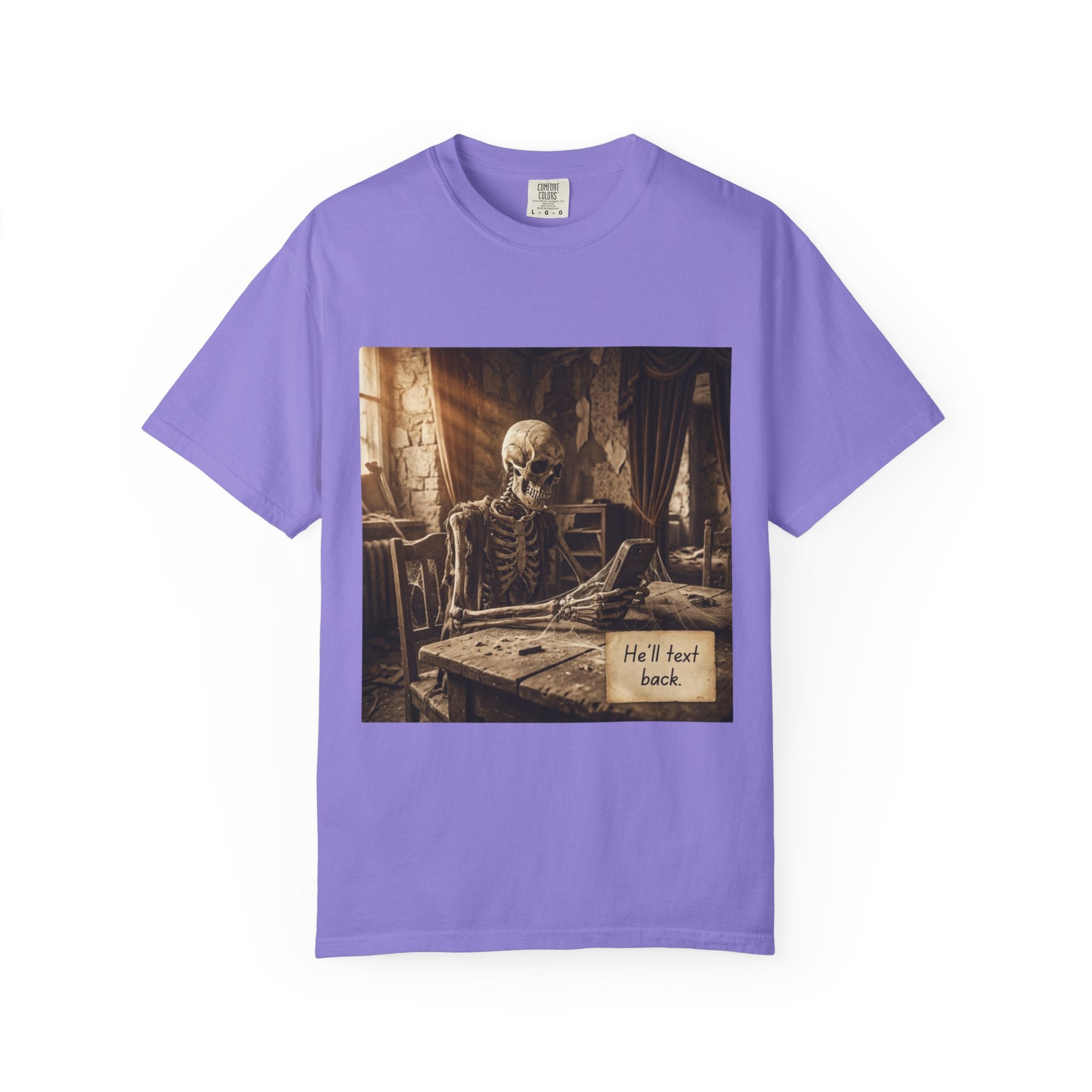 He’ll Text Back Skeleton T-Shirt — Funny Waiting Halloween Tee Violet