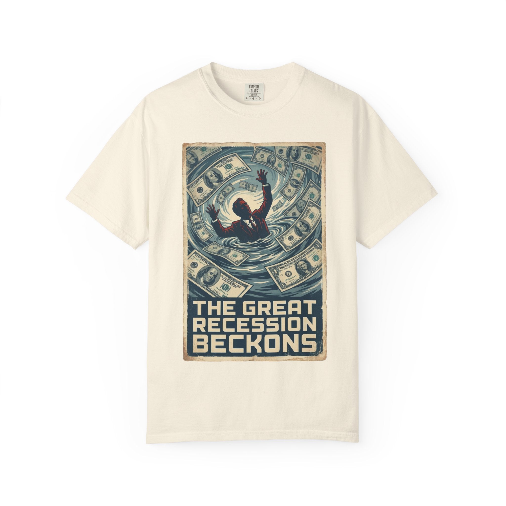 💰The Great Recession Beckons T-Shirt - Vintage Retro Propaganda Art - Economic Satire Tee - Distressed Financial Crisis Shirt - Aesthetic Streetwear Ivory