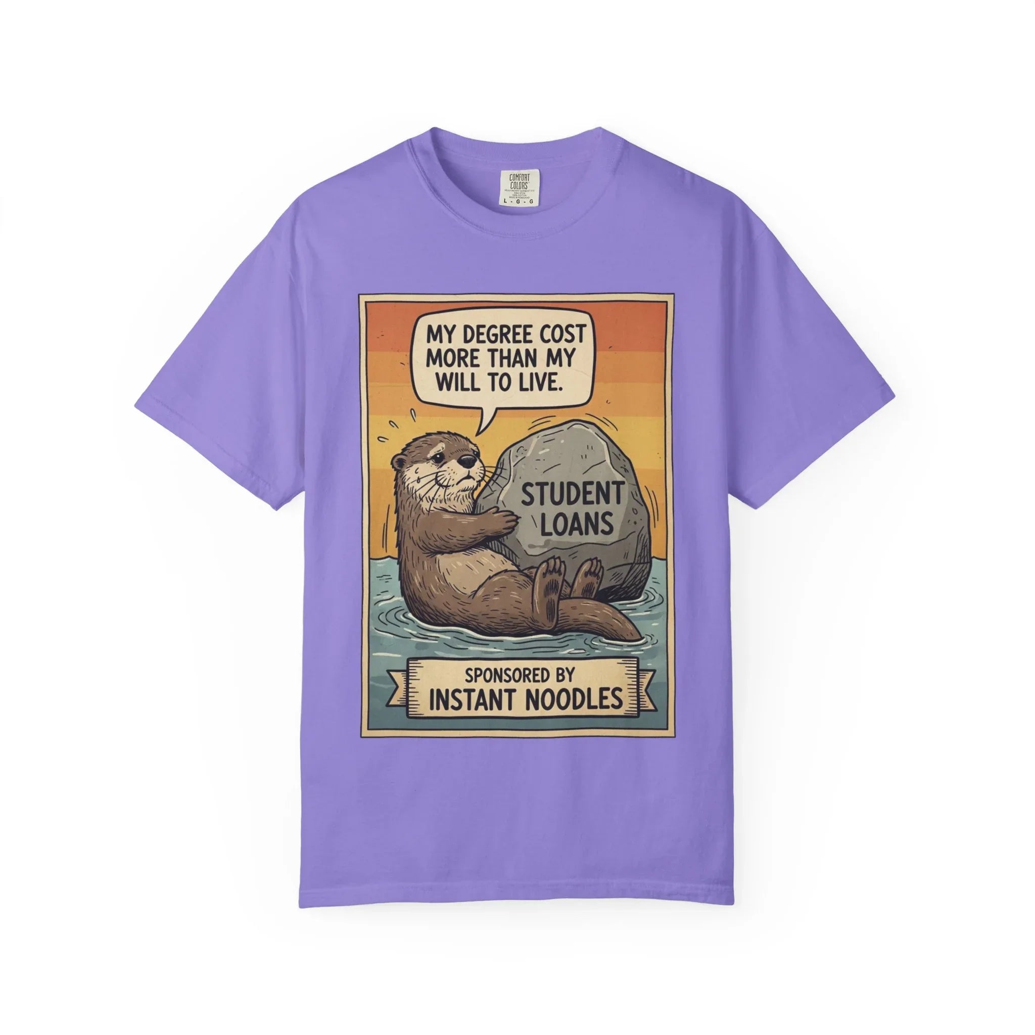 Funny Student Loan Gift - College Debt Humor Shirt - Cute Otter Graphic Tee - Millennial Graduation Present - "My Degree Cost More Than My Will To Live" - Broke University Student Top Violet