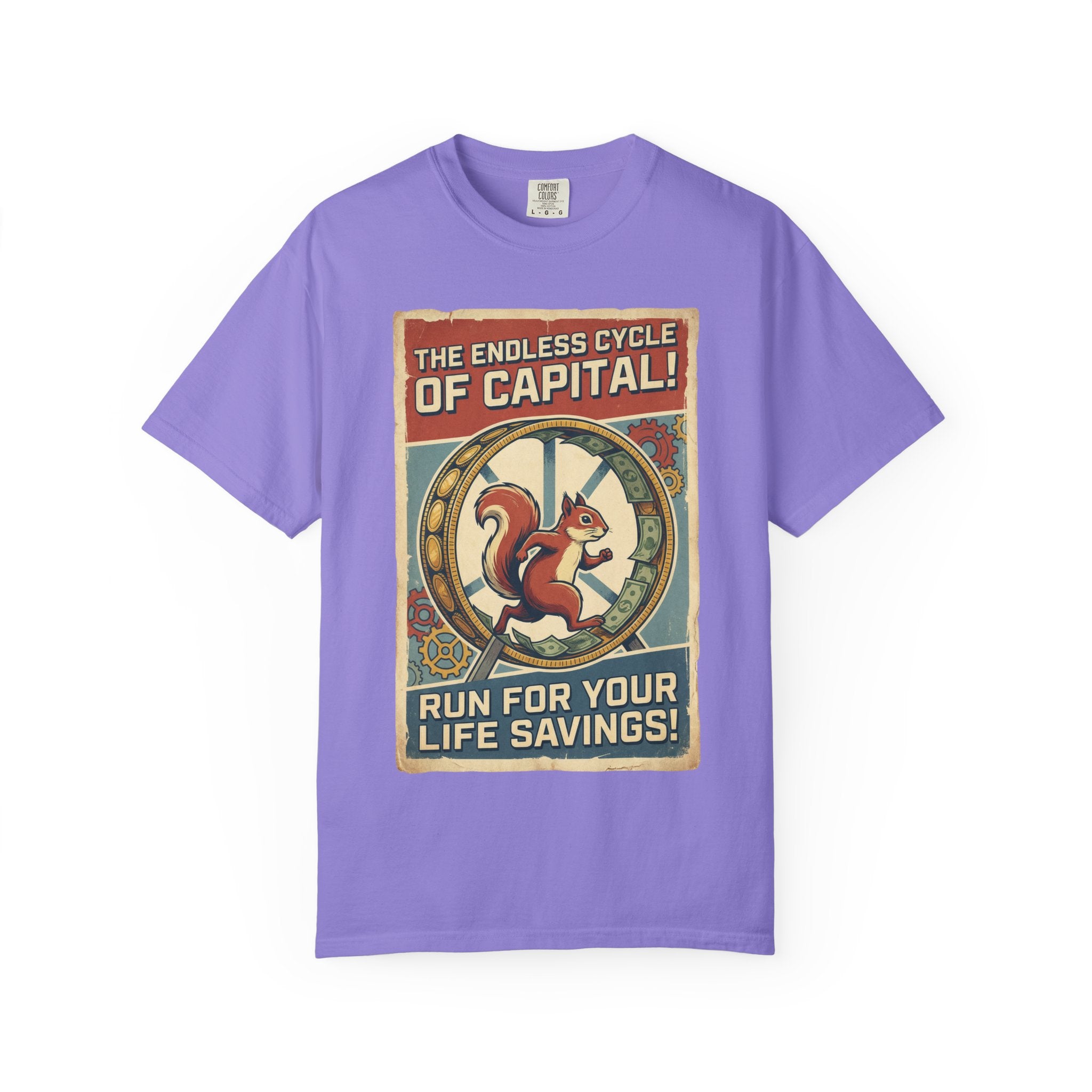 The Endless Cycle of Capital T-Shirt - Run For Your Life Savings Tee - Funny Squirrel Rat Race Satire - Vintage Retro Propaganda Graphic Violet