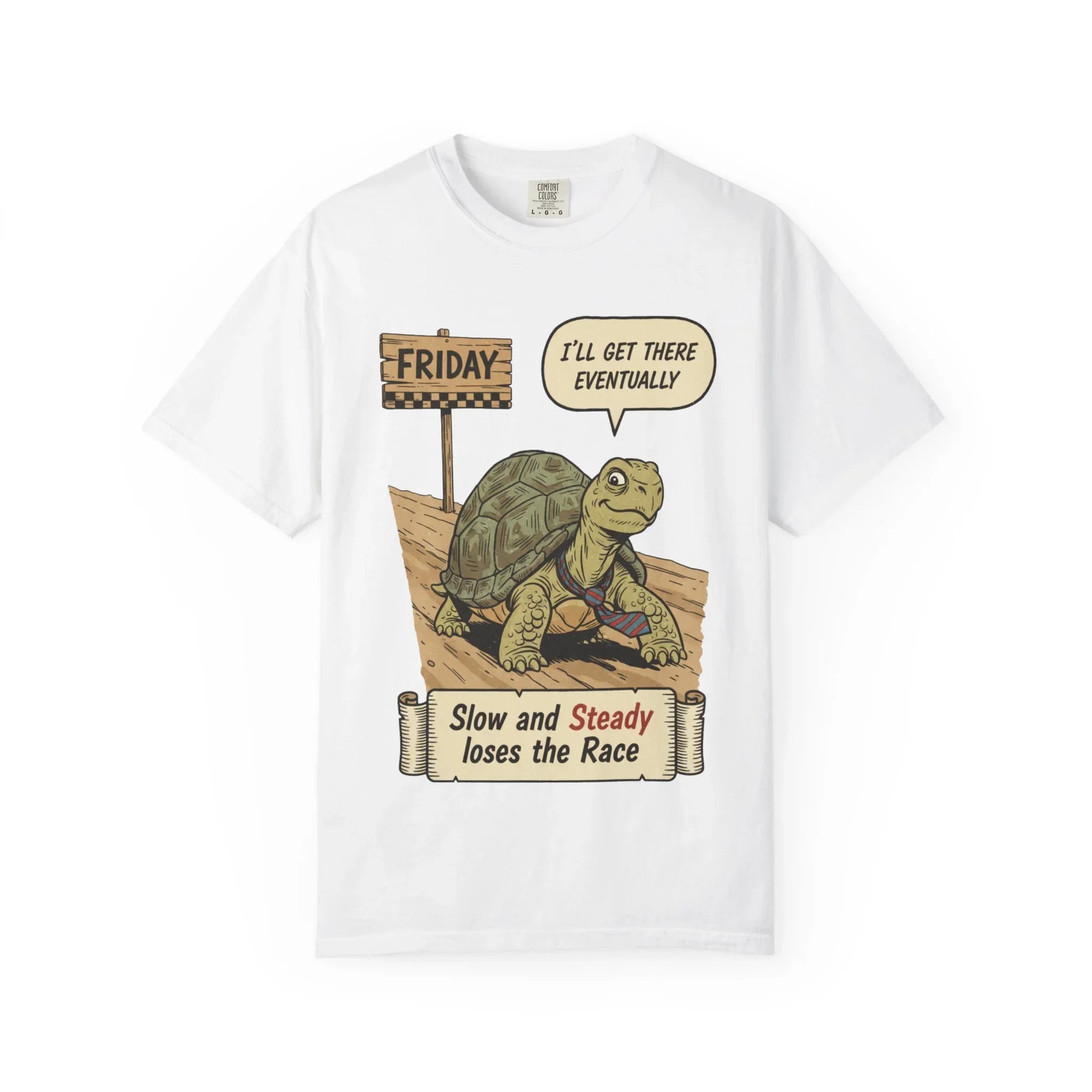 Funny Friday Shirt - Office Humor Gift for Coworker - Turtle Lover Tee - "Slow and Steady Loses the Race" - Retro Weekend Vibes - Work Bestie Gift - Tired Professional Top White