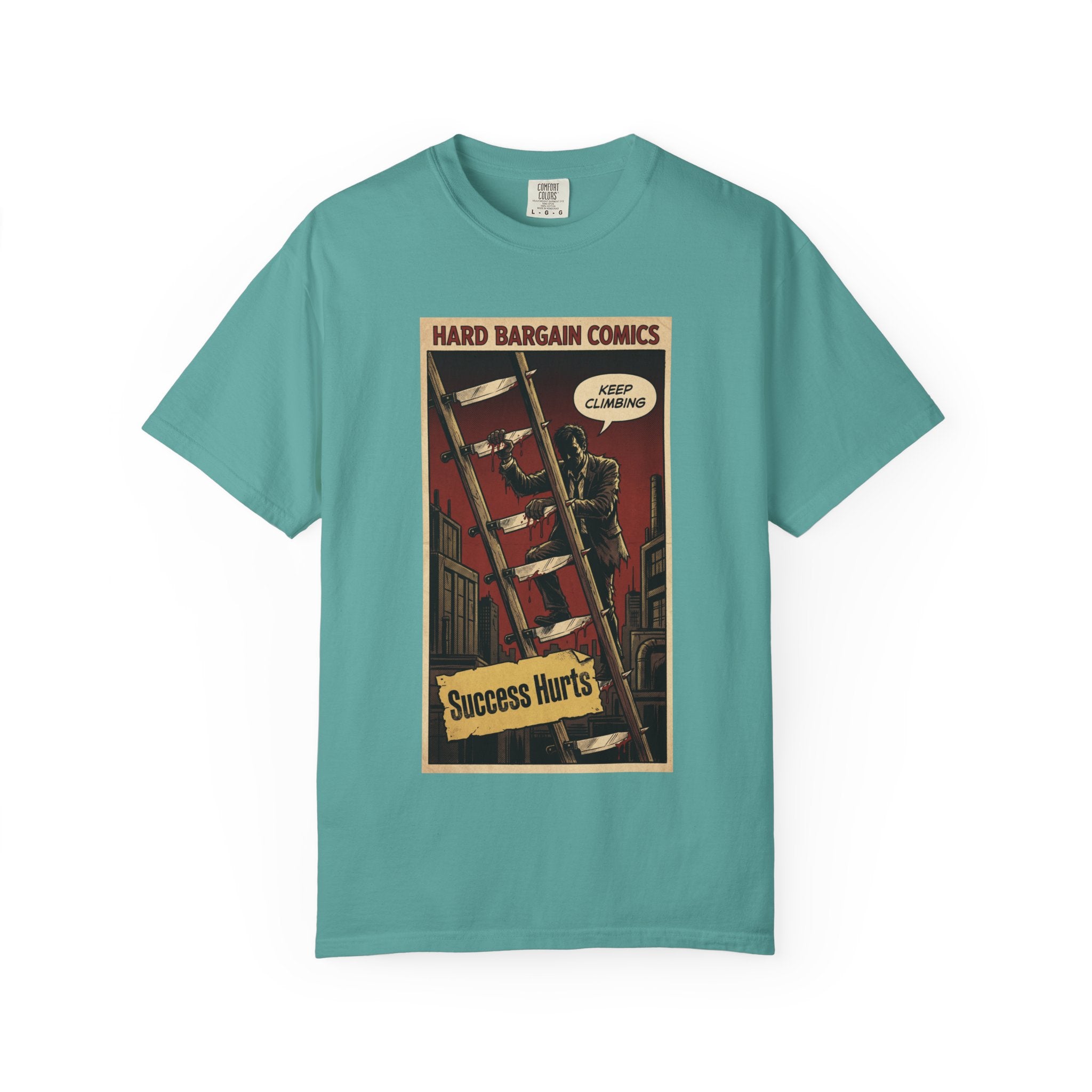 Success Hurts T-Shirt - Keep Climbing Hard Bargain Comic Tee - Vintage Retro Streetwear - Edgy Motivational Hustle Shirt - Grunge Graphic Apparel Seafoam