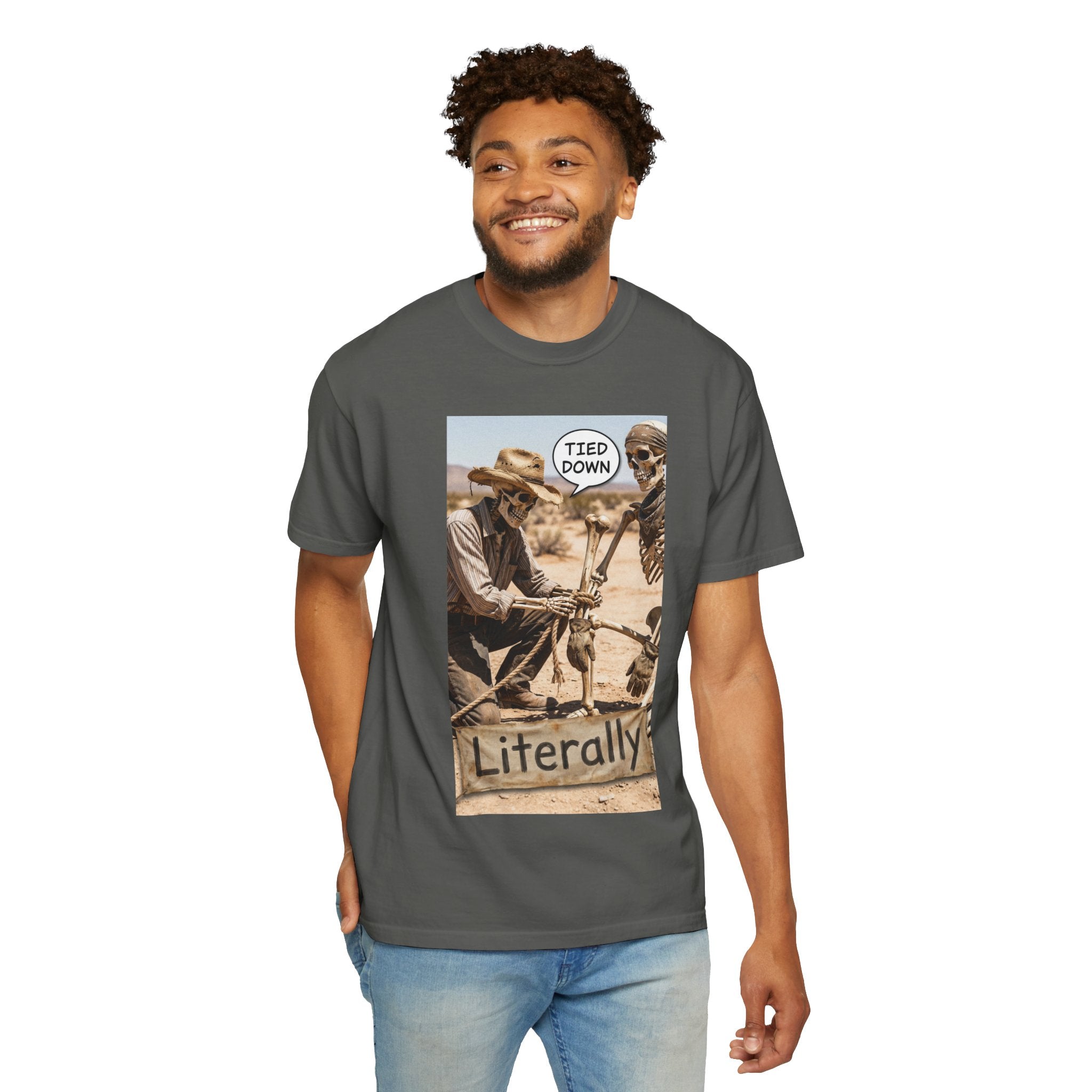 Tied Down Literally T-Shirt - Funny Cowboy Skeleton Shirt - Western Pun Tee - Sarcastic Desert Aesthetic Graphic - Vintage Cowboy Gift