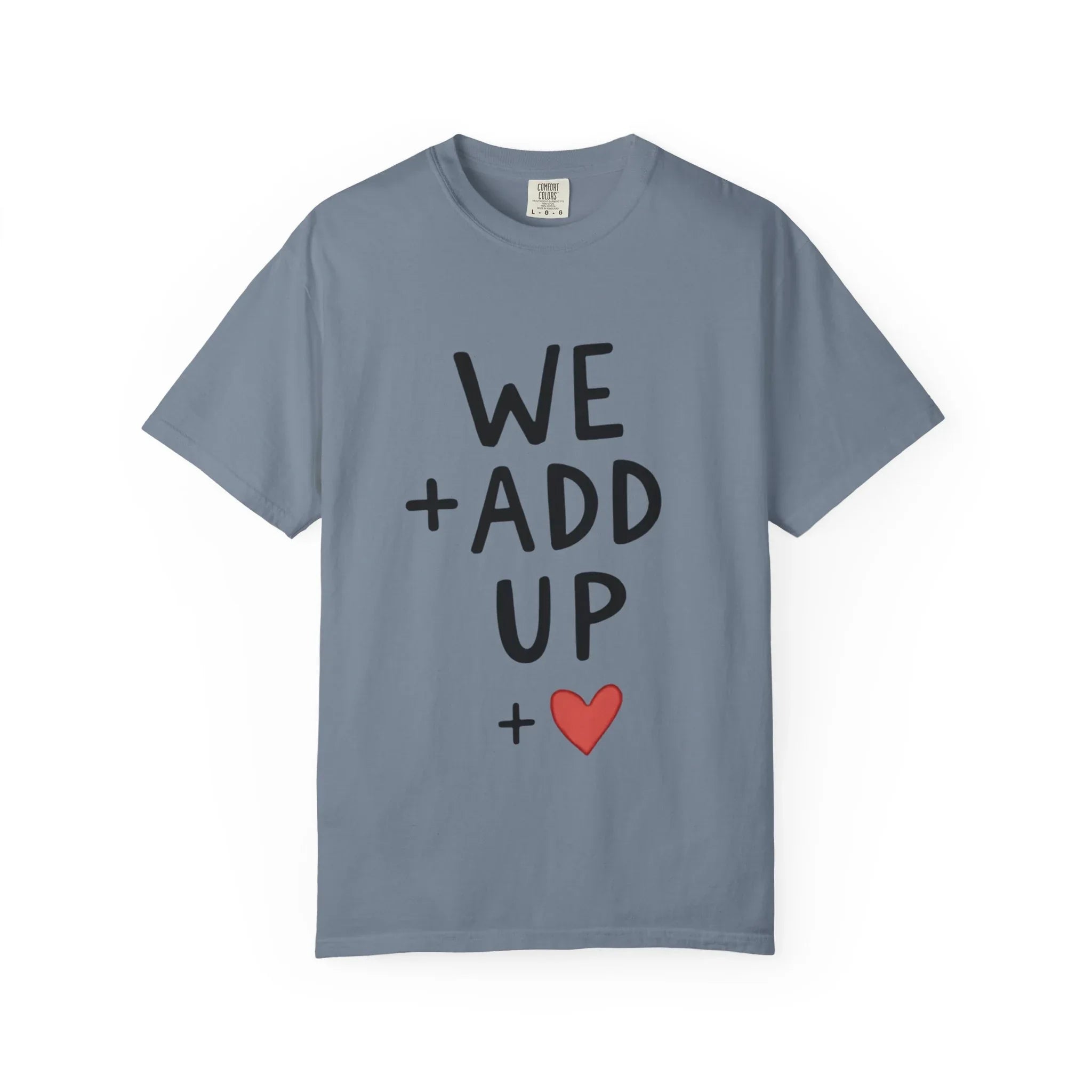 We Add Up Shirt, Math Love Typography T-Shirt, Minimal Heart Tee, Couples Valentine Gift, Anniversary Relationship Quote Blue Jean