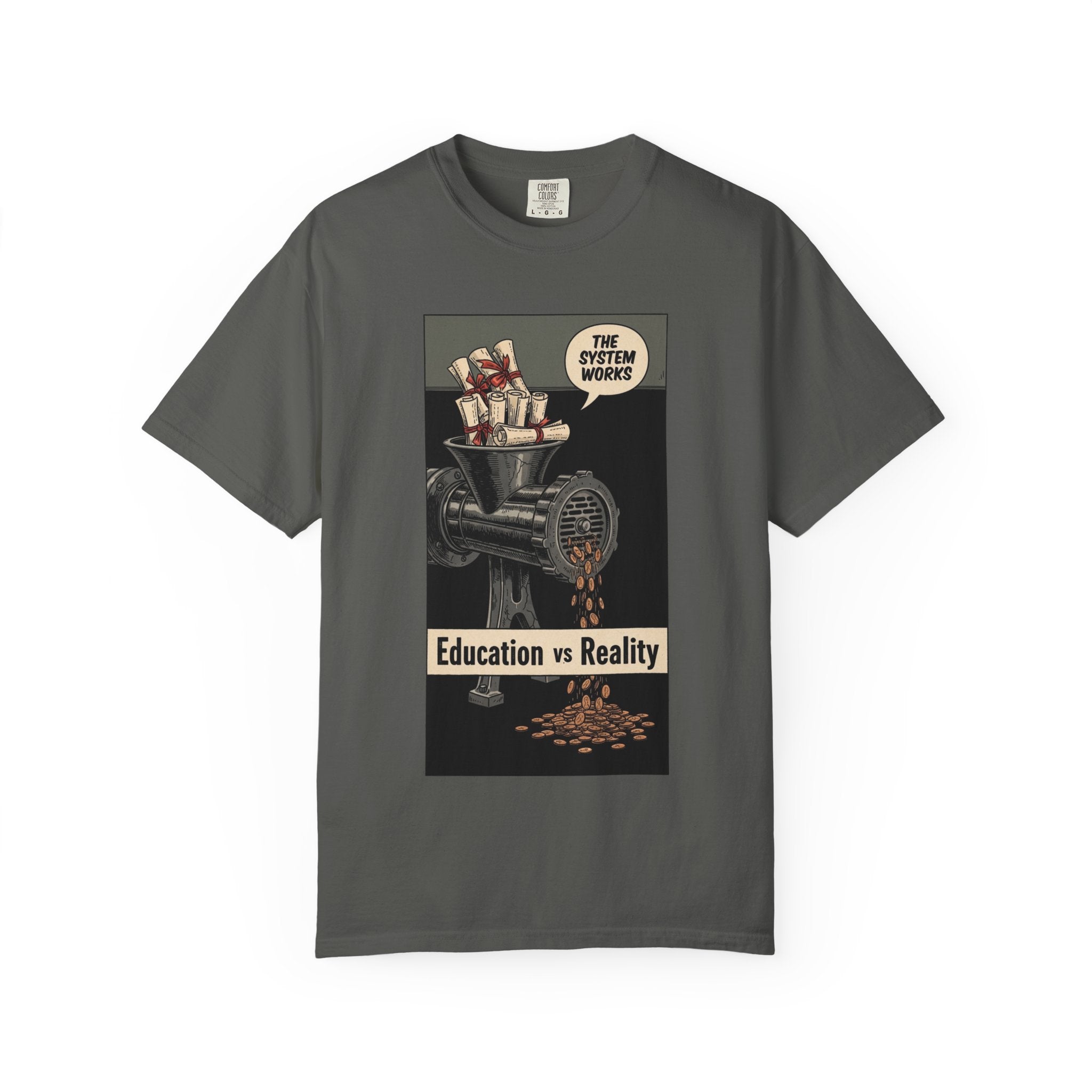 Education vs Reality Vintage T-Shirt Satirical Social Commentary Graphic Tee The System Works Aesthetic Dark Humor Shirt Pepper