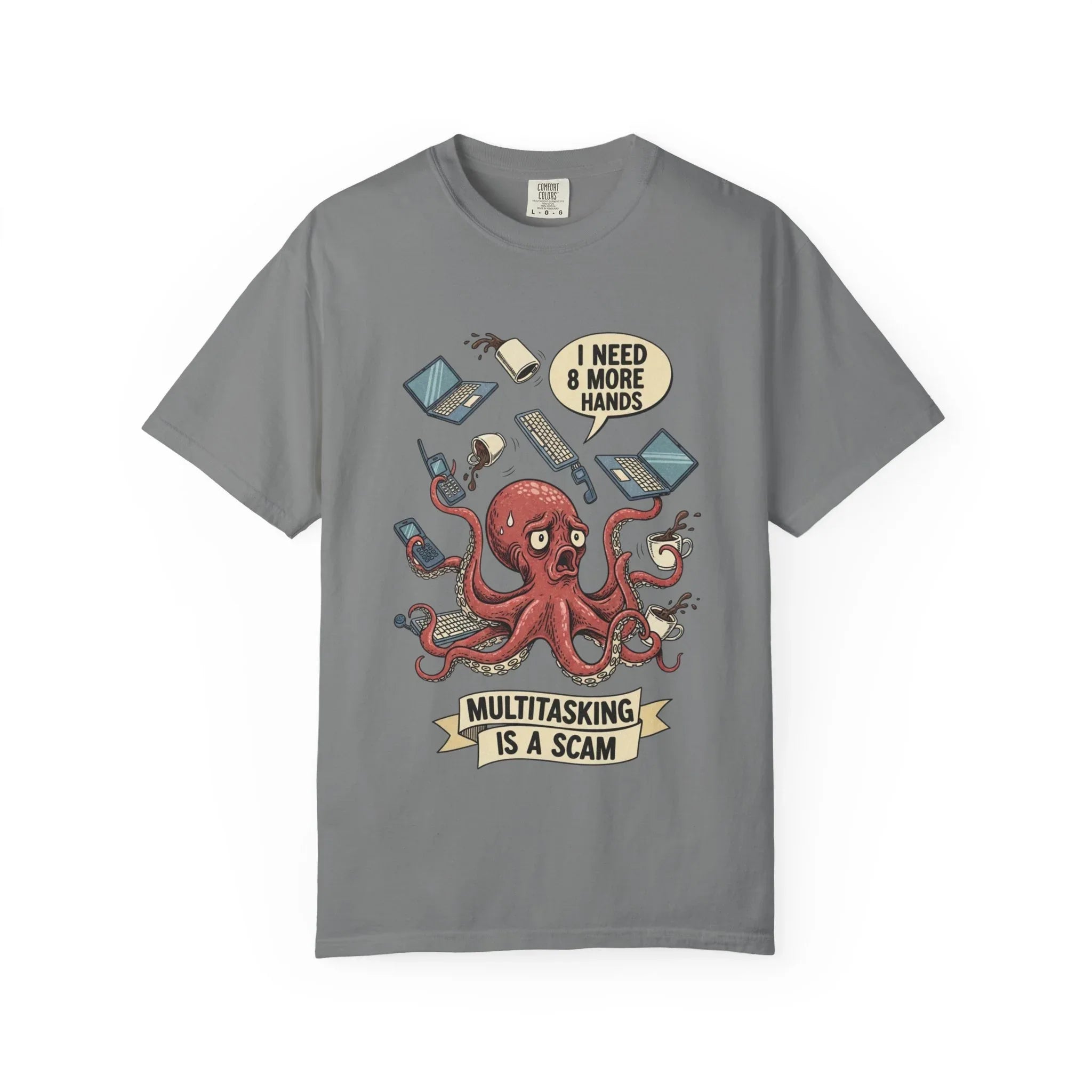 Funny Octopus Shirt - "Multitasking Is A Scam" T-Shirt - Vintage Work Humor Tee - Office Gift for Coworker - Burnout Graphic Tee - Retro Cartoon Top Grey