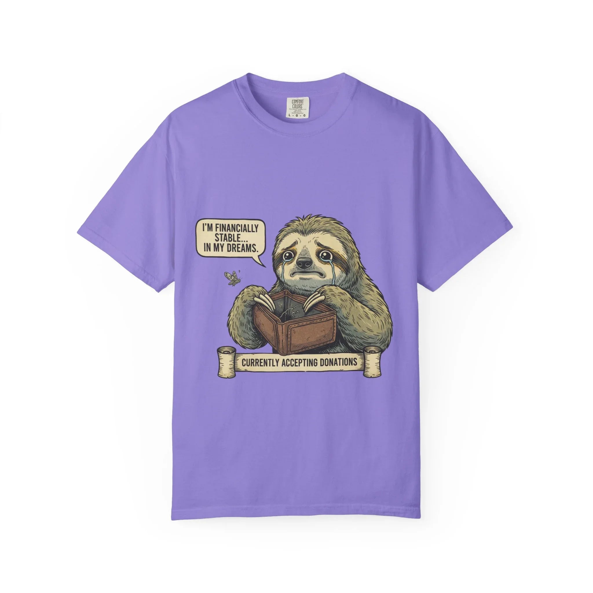Funny Sloth Shirt Financially Stable In My Dreams Tee Broke Life Gift Crying Sloth Empty Wallet Sarcastic Adulting Humor Currently Violet