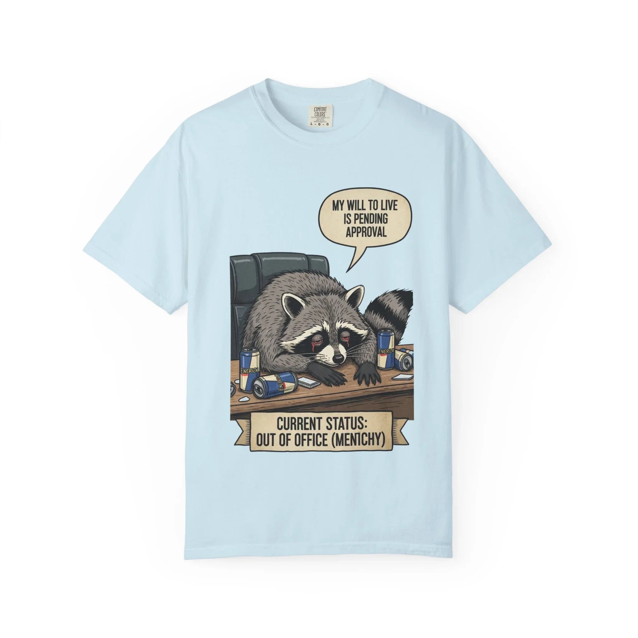 Funny Raccoon Shirt - "My Will To Live Is Pending Approval" Tee - Sarcastic Office Humor Gift - Out of Office Mentally T-Shirt - Retro Corporate Survival Graphic Shirt Chambray