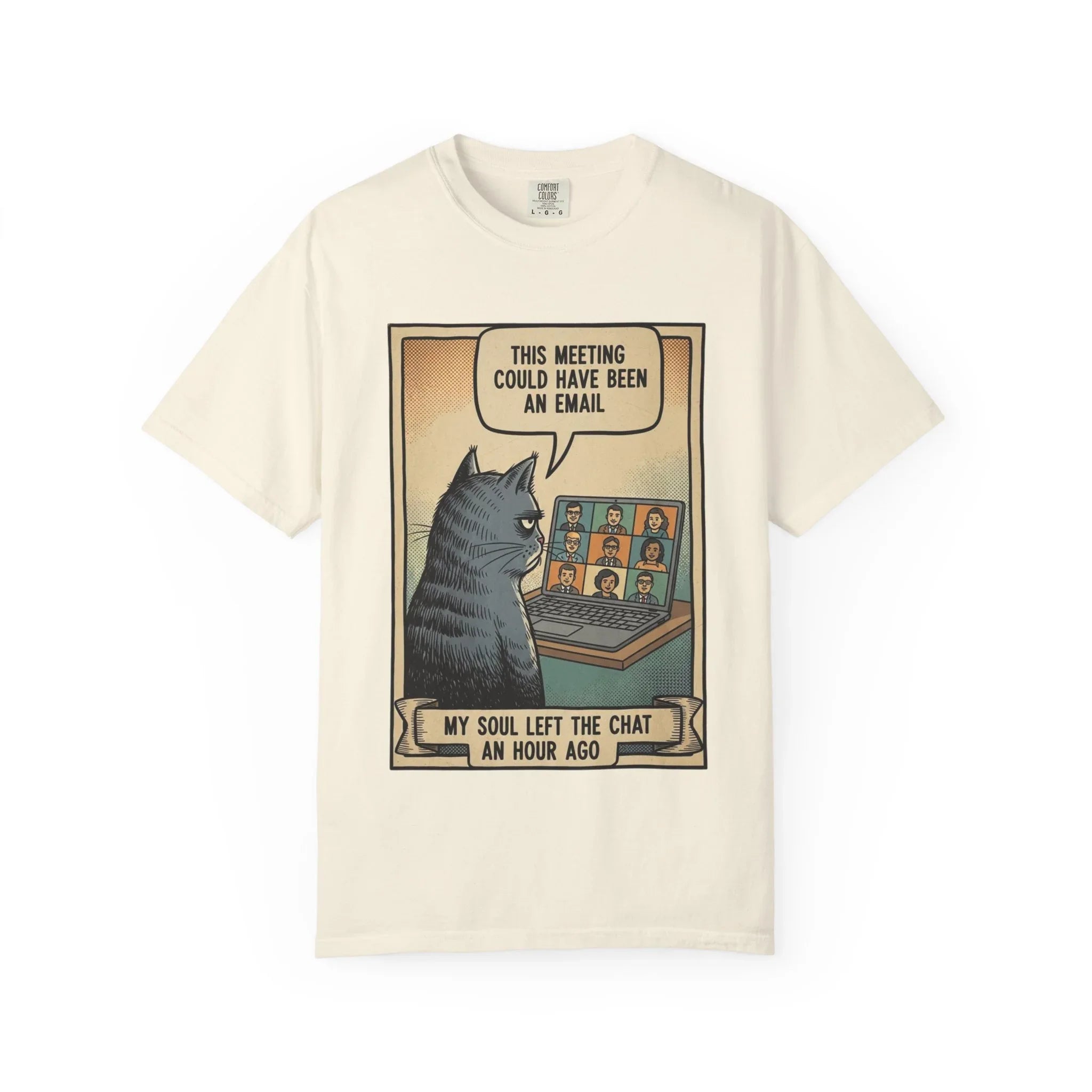 Funny Cat Work Shirt - "My Soul Left The Chat" Sarcastic Tee - Office Humor Gift for Coworker - Video Call Fatigue Meme Top - Work From Home (WFH) Uniform Ivory