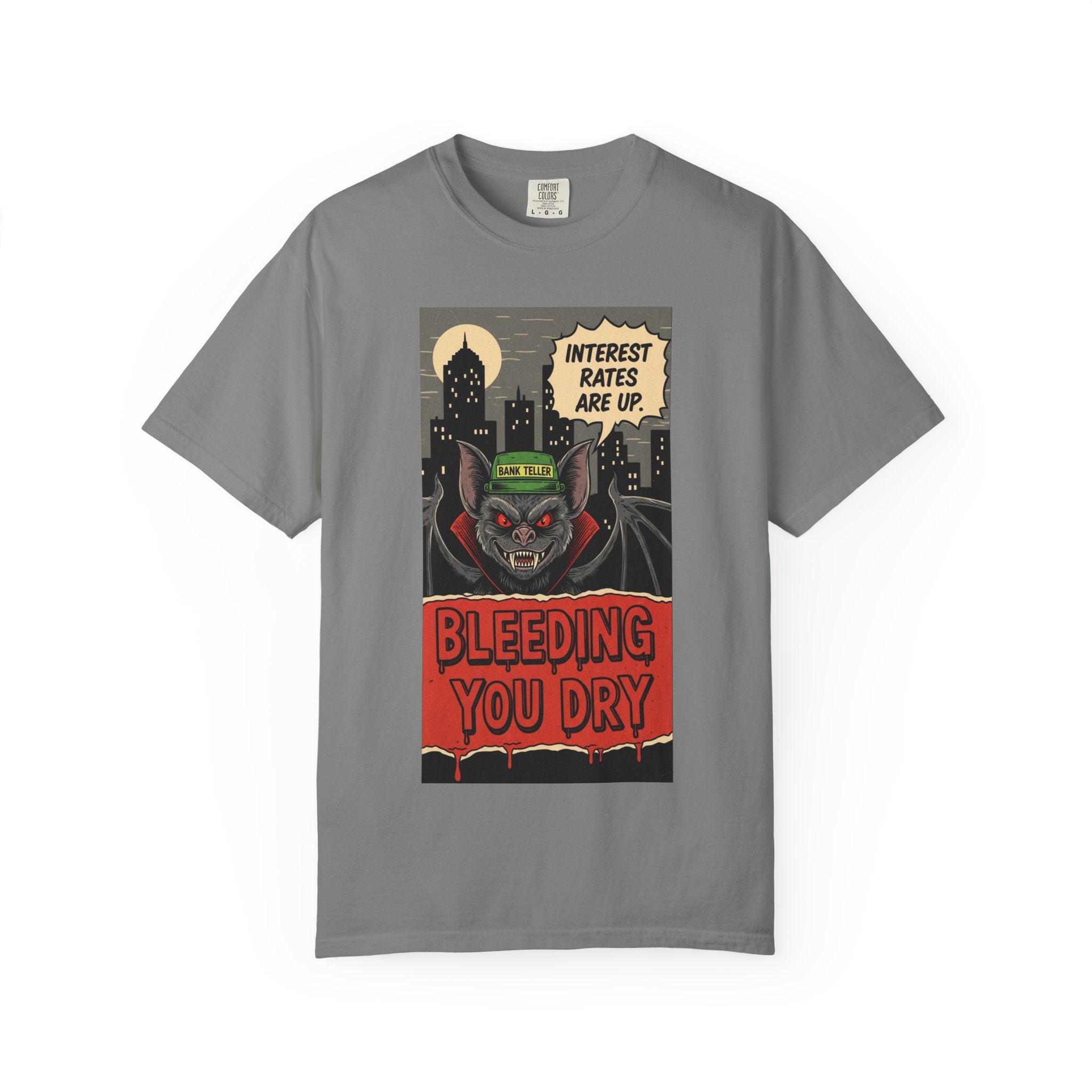 Interest Rates Are Up Shirt Bleeding You Dry Vampire Bank Teller Tee Retro Horror Comic Finance Humor Sarcastic Banking System Graphic Grey
