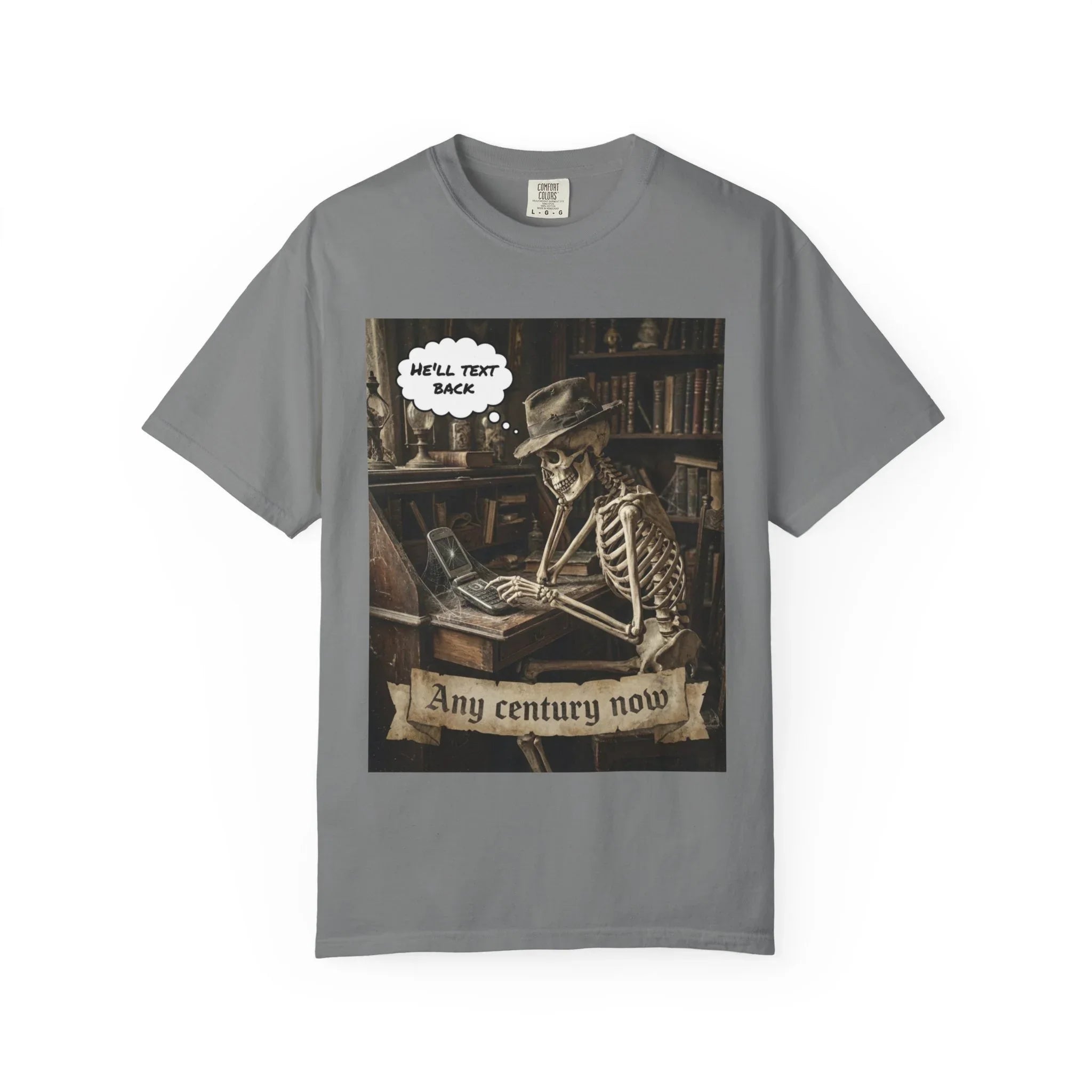 Any Century Now" Skeleton Graphic Tee - Funny Ghosted Dark Humor Streetwear Grey