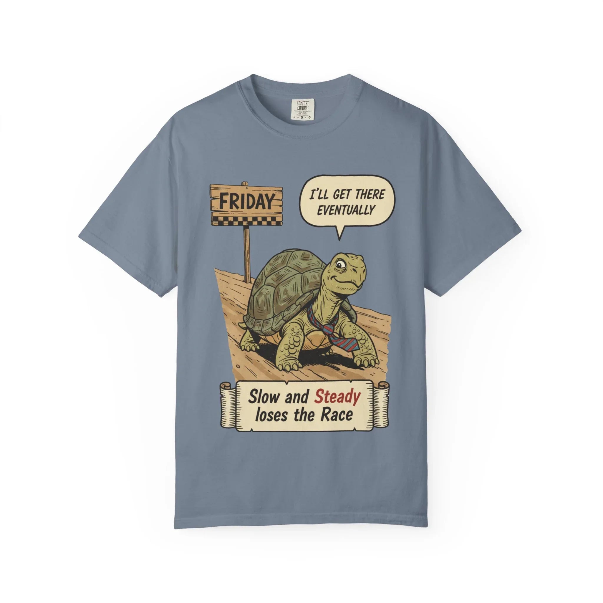 Funny Friday Shirt - Office Humor Gift for Coworker - Turtle Lover Tee - "Slow and Steady Loses the Race" - Retro Weekend Vibes - Work Bestie Gift - Tired Professional Top Blue Jean