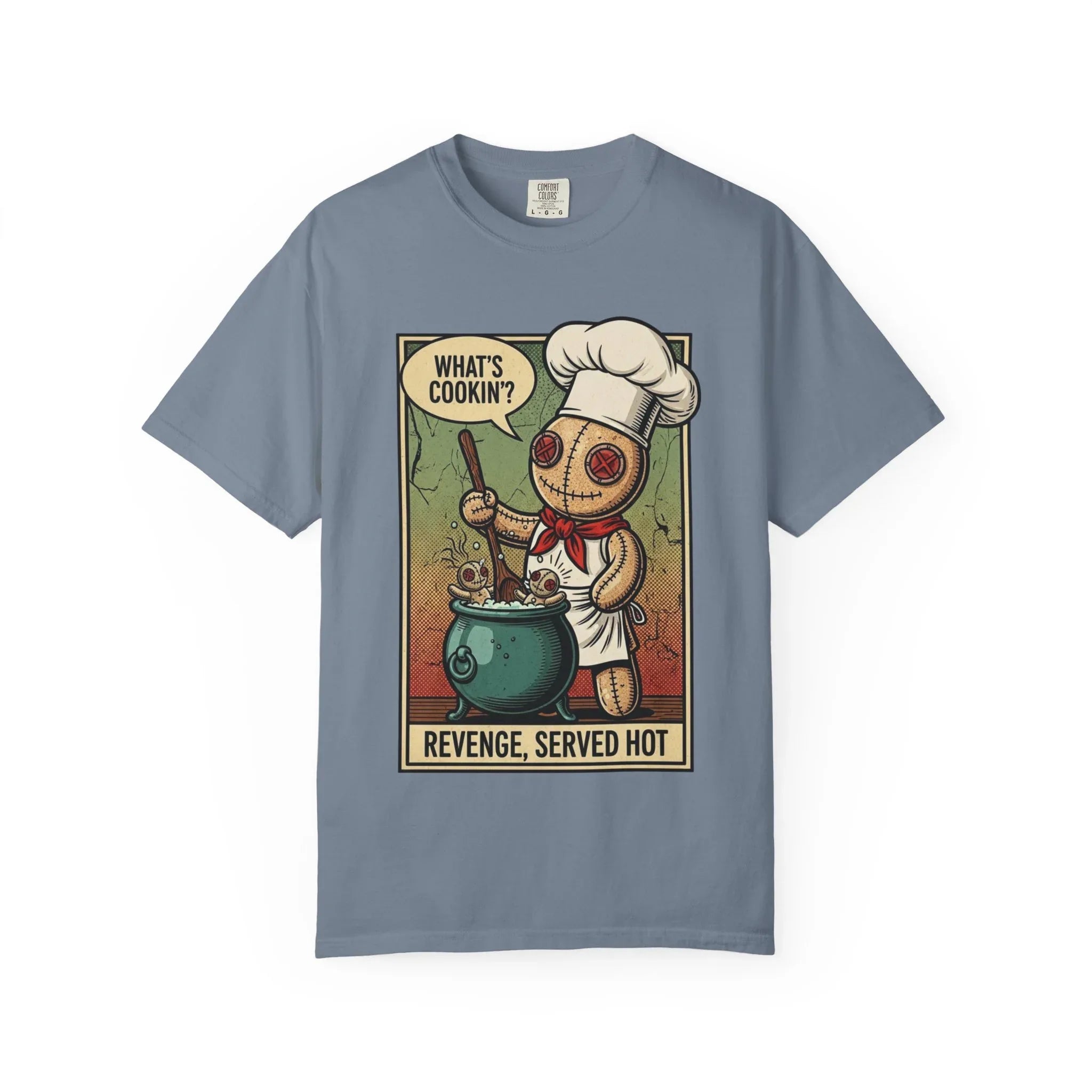 Funny Voodoo Doll "What's Cookin" Revenge Shirt - Sarcastic Chef Graphic Tee - Retro Comic Dark Humor T-Shirt - Vintage Garment-Dyed Revenge Served Hot Tee - Mid-Century Aesthetic Streetwear Blue Jean