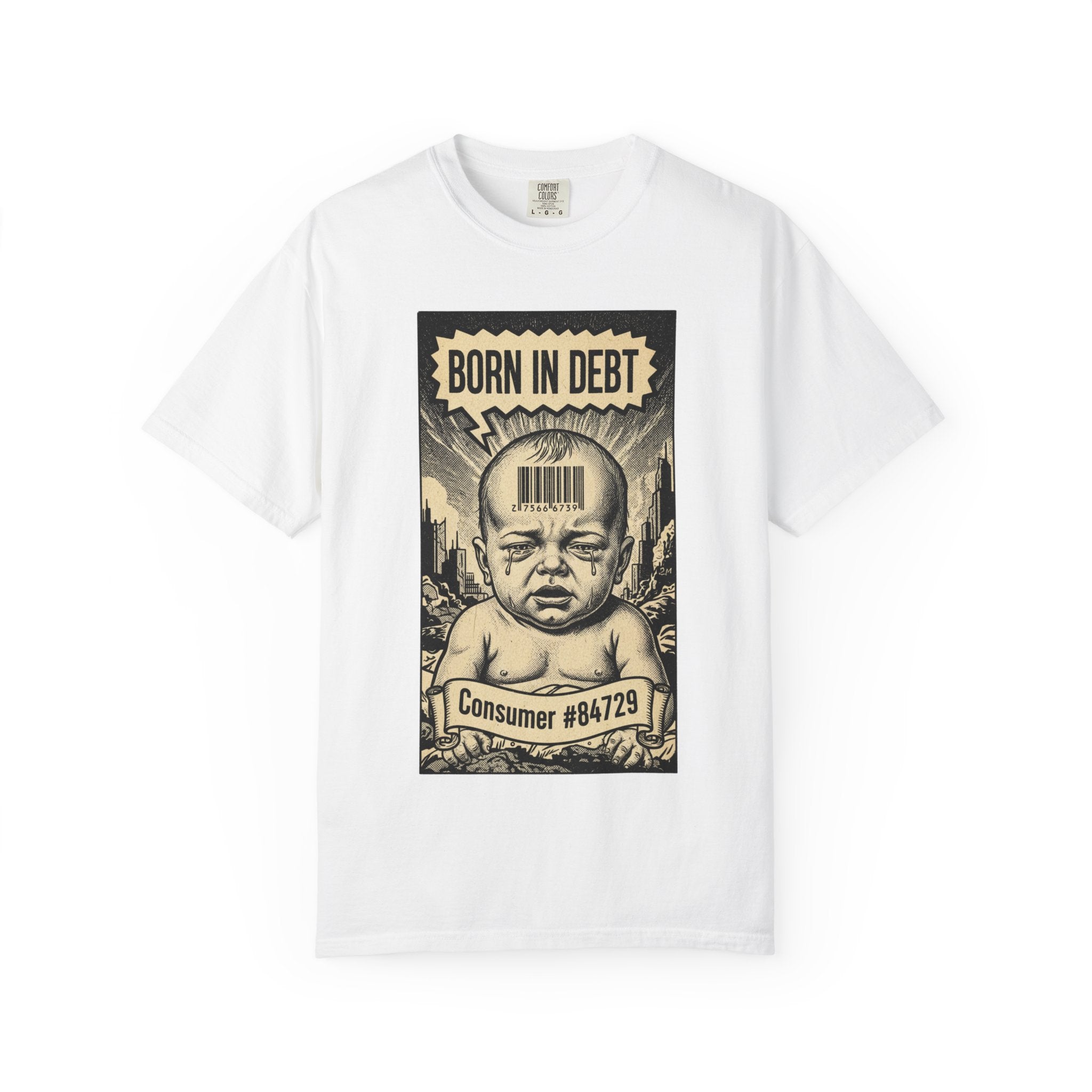Born in Debt Shirt - Consumer Culture Satire T-Shirt - Financial Debt Awareness Tee - Vintage Comic Graphic - Sarcastic Social Commentary Gift White