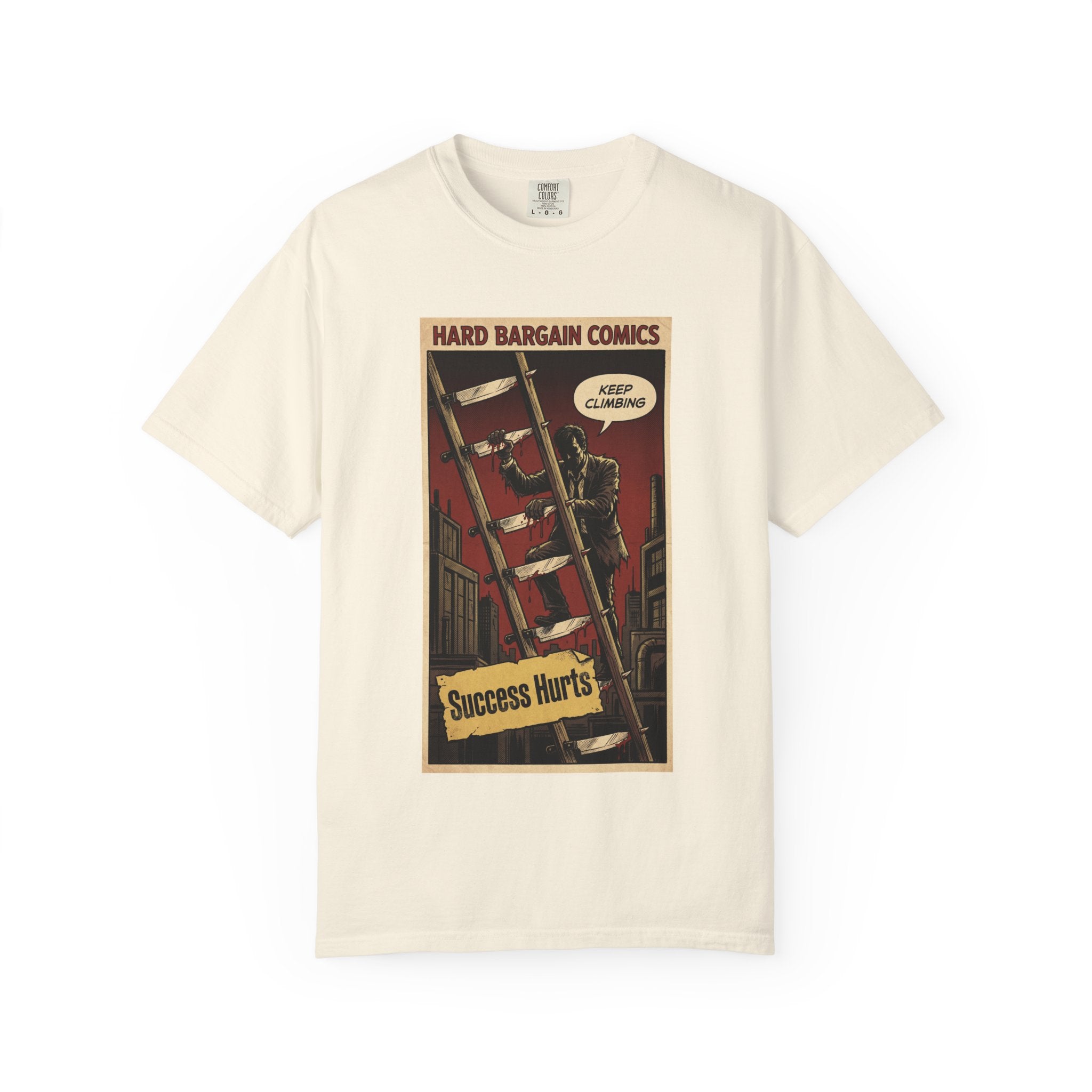 Success Hurts T-Shirt - Keep Climbing Hard Bargain Comic Tee - Vintage Retro Streetwear - Edgy Motivational Hustle Shirt - Grunge Graphic Apparel Ivory