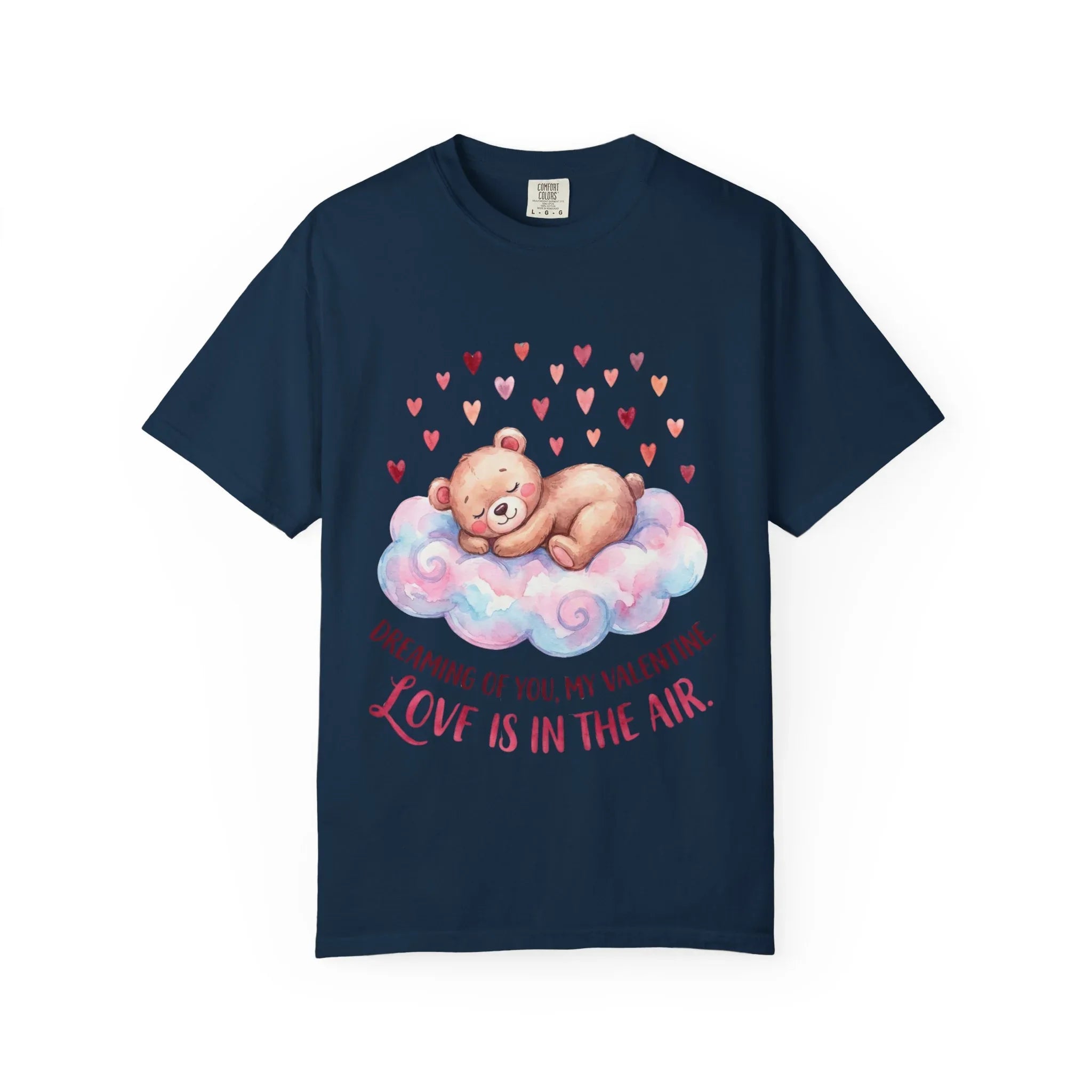 Dreams of You Valentine Bear T Shirt Cute Fluffy Teddy Cloud Hearts Watercolor Cozy Vintage Aesthetic Gift Lovers Soft Cotton Romantic Tee True Navy