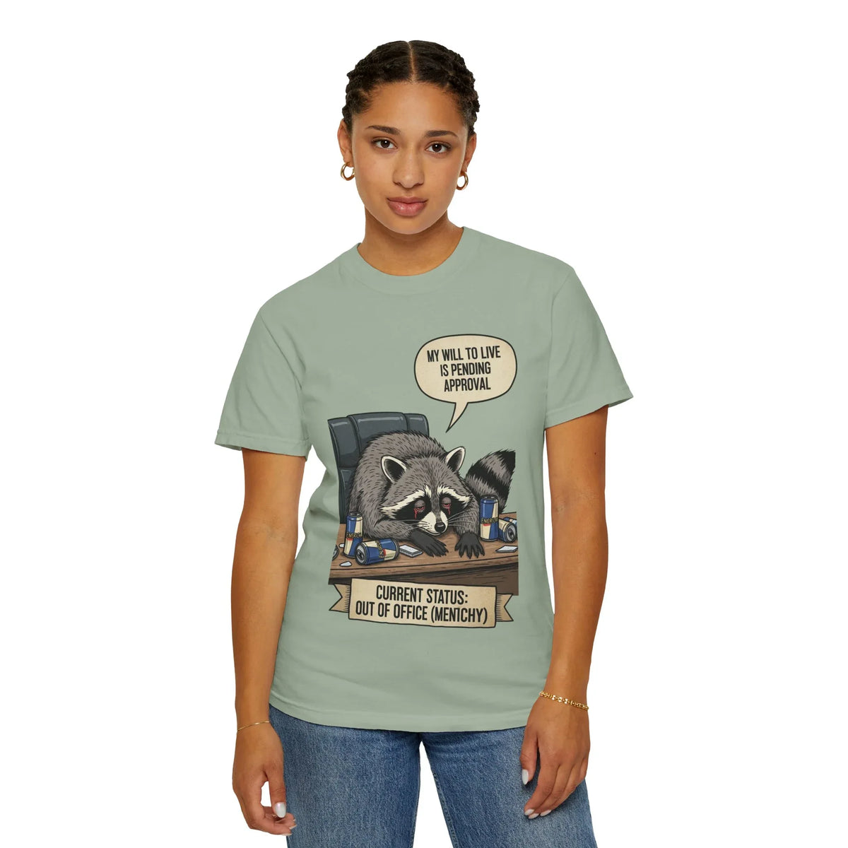 Funny Raccoon Shirt My Will To Live Is Pending Approval Tee Sarcastic Office Humor Gift Out Of Office Mentally Unisex Graphic Shirt