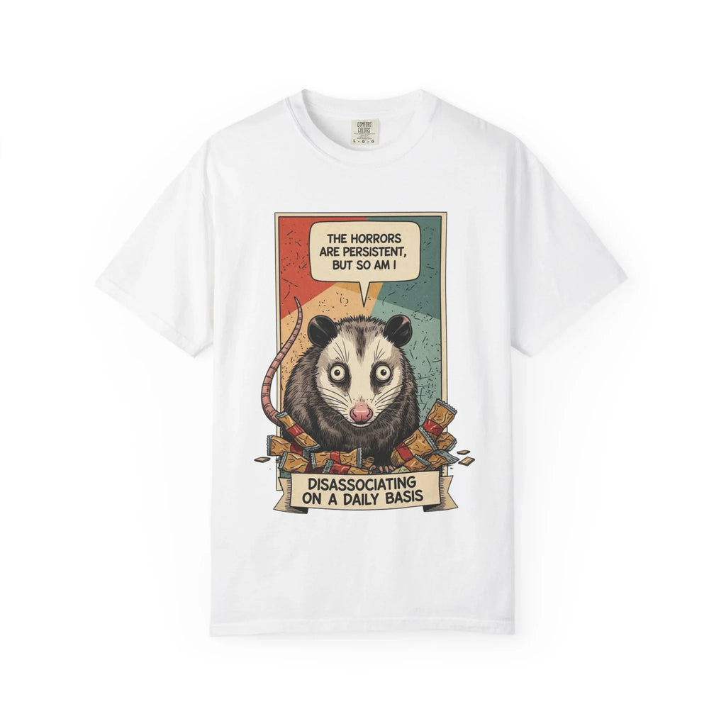 Funny Opossum Shirt - "The Horrors Are Persistent But So Am I" Tee - Mental Health Awareness Gift - Disassociation Meme Sweatshirt - Retro Trash Cat Hoodie