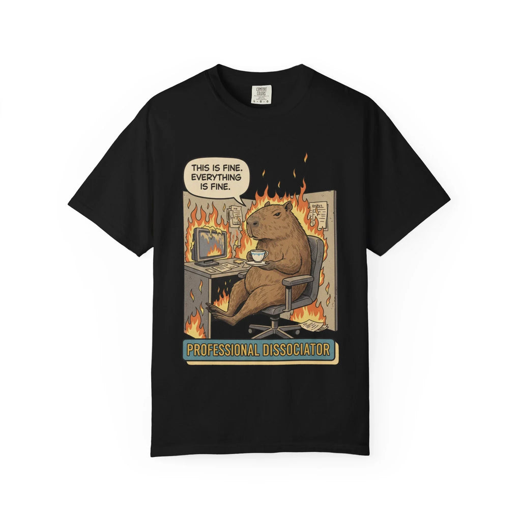 Funny Capybara "This Is Fine" Shirt - Professional Dissociator Tee - Mental Health Meme T-Shirt - Sarcastic Office Humor Gift - Relatable Corporate Grind Apparel Black