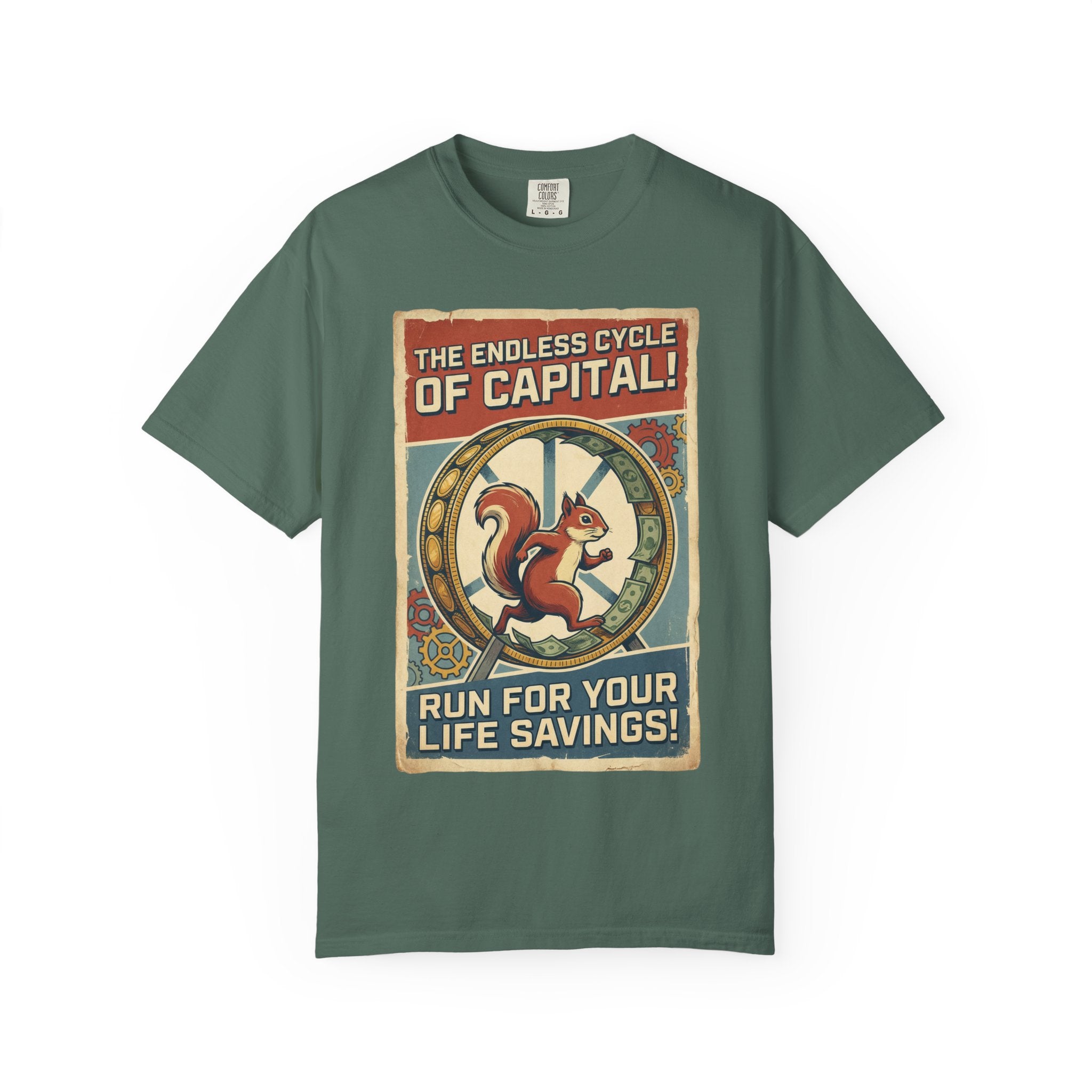 The Endless Cycle of Capital T-Shirt - Run For Your Life Savings Tee - Funny Squirrel Rat Race Satire - Vintage Retro Propaganda Graphic Blue Spruce