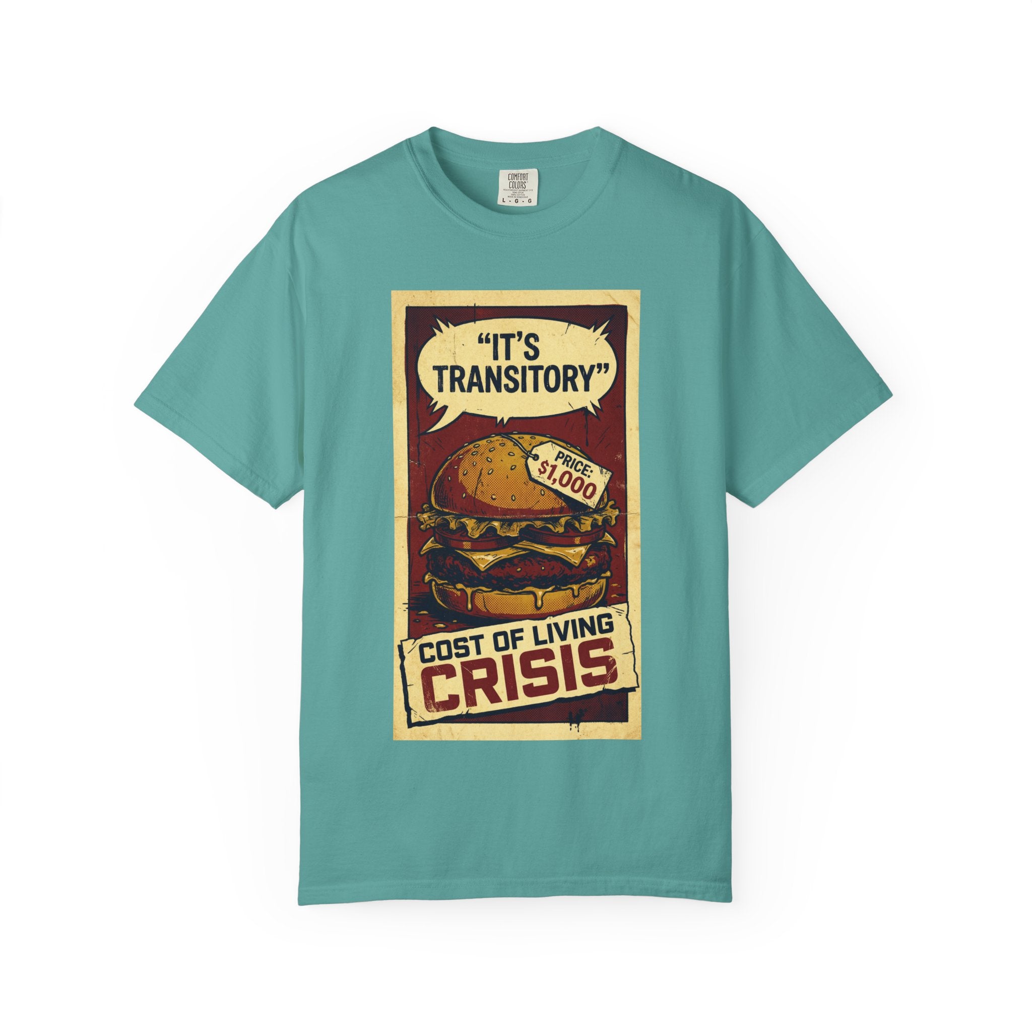 Cost of Living Crisis Shirt, It's Transitory Funny Inflation T-Shirt, $1,000 Burger Satire Tee, Vintage Economic Crisis Graphic, Sarcastic Finance Gift Seafoam