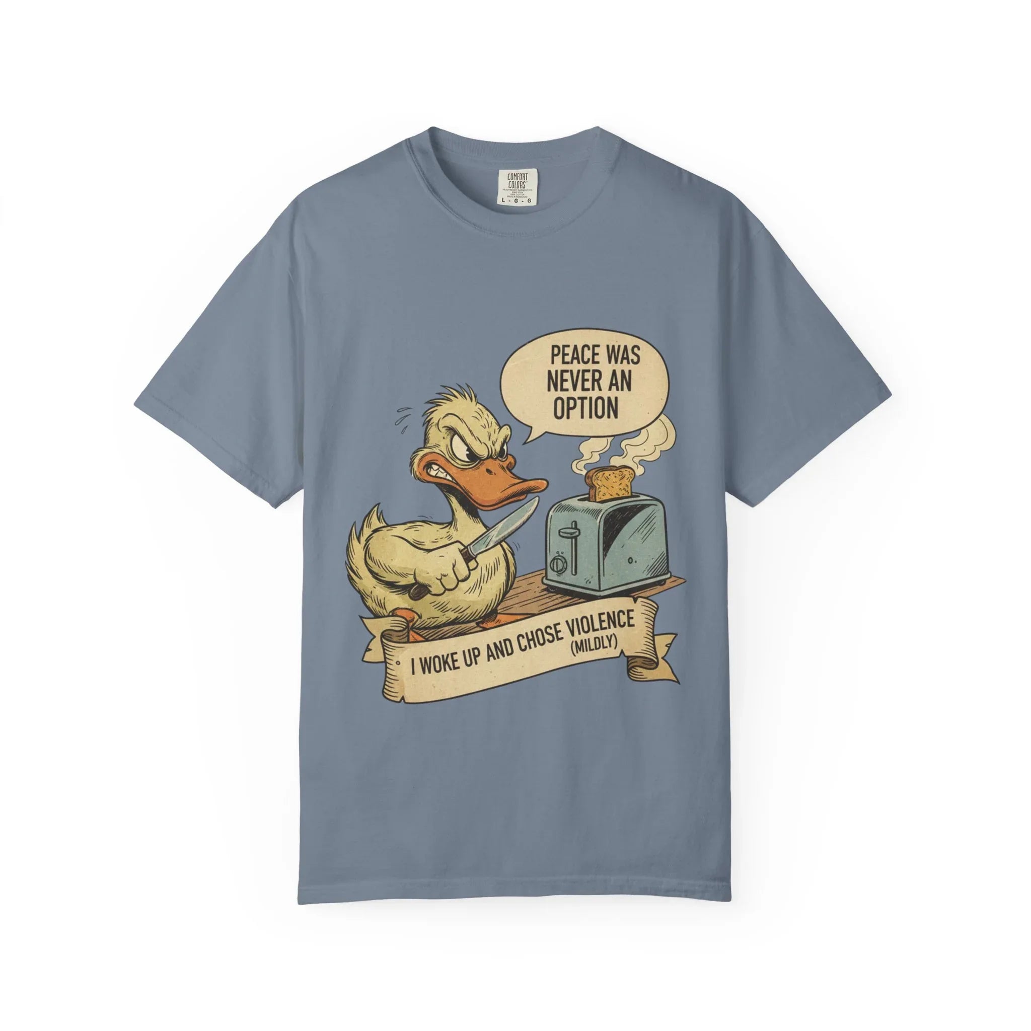 Funny Angry Duck Shirt Peace Was Never An Option Tee I Woke Up And Chose Violence Mildly Retro Graphic Tshirt Sarcastic Meme Gift Bird Lover Blue Jean