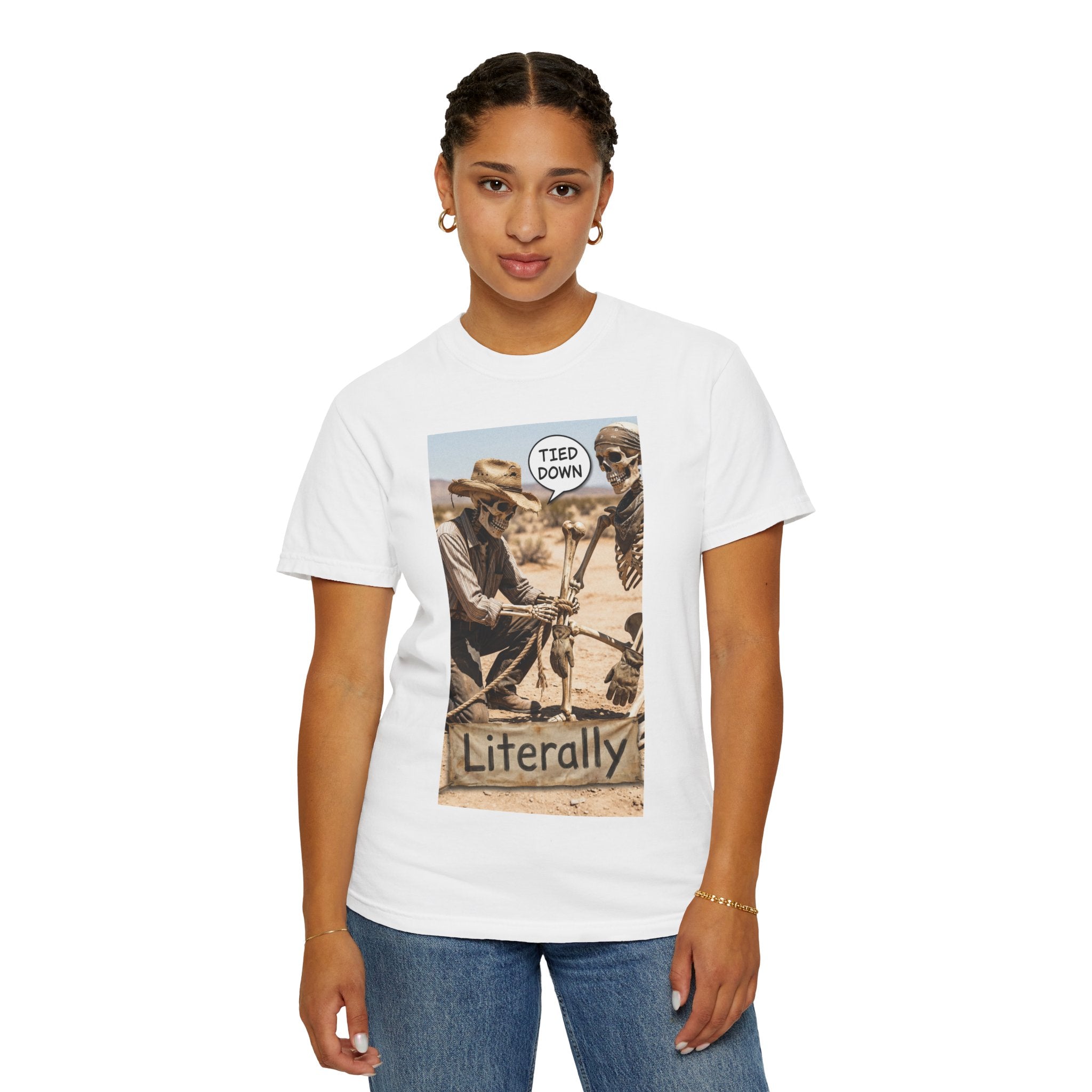 Tied Down Literally T-Shirt - Funny Cowboy Skeleton Shirt - Western Pun Tee - Sarcastic Desert Aesthetic Graphic - Vintage Cowboy Gift