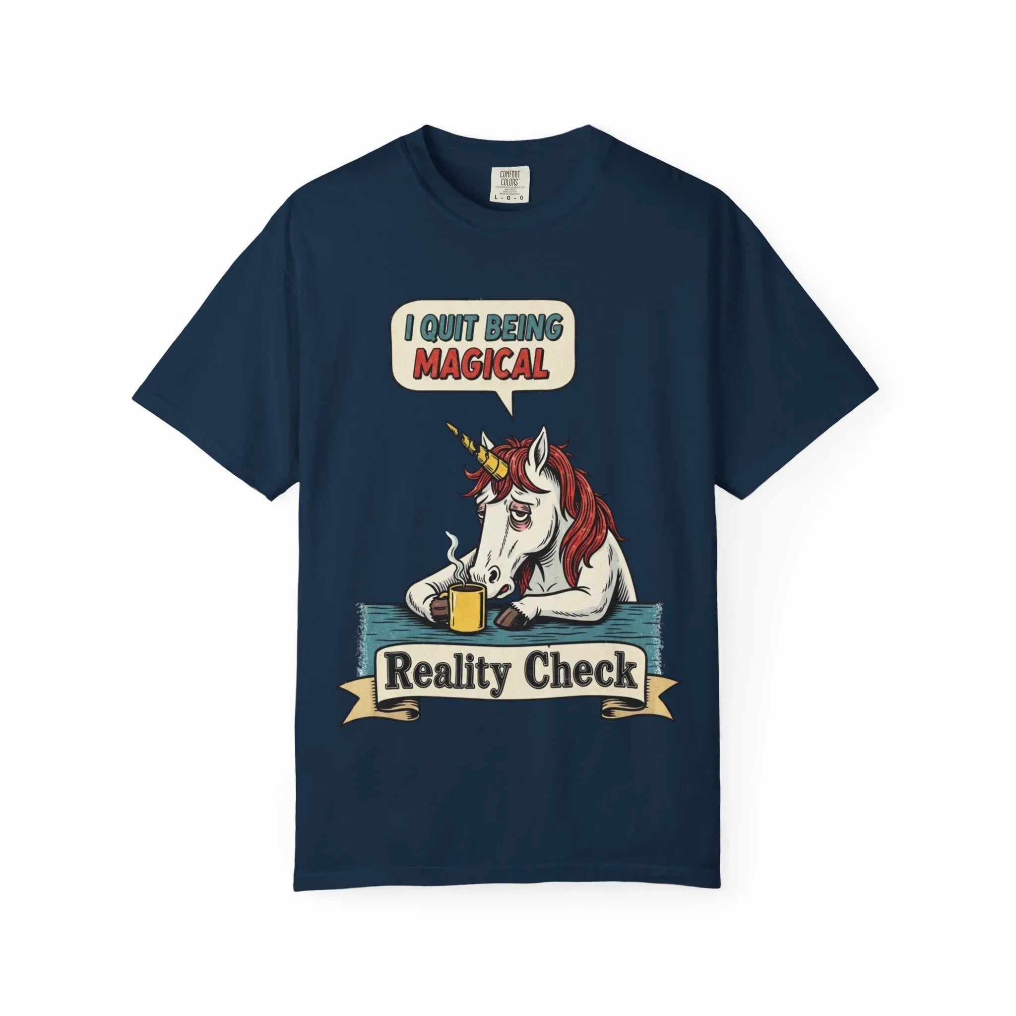 Funny Unicorn Shirt - "I Quit Being Magical" Vintage Graphic Tee - Sarcastic Coffee Lover Gift - Burnout T-Shirt - Reality Check Adulting Humor Top True Navy