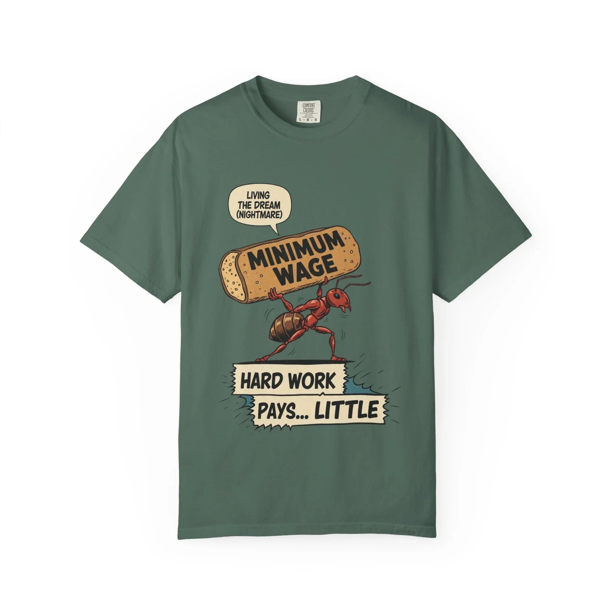 Funny Minimum Wage Shirt - Sarcastic Work Gift - "Living The Dream (Nightmare)" Ant Graphic Tee - Anti-Work Clothing - Retro Comic Style T-Shirt Blue Spruce