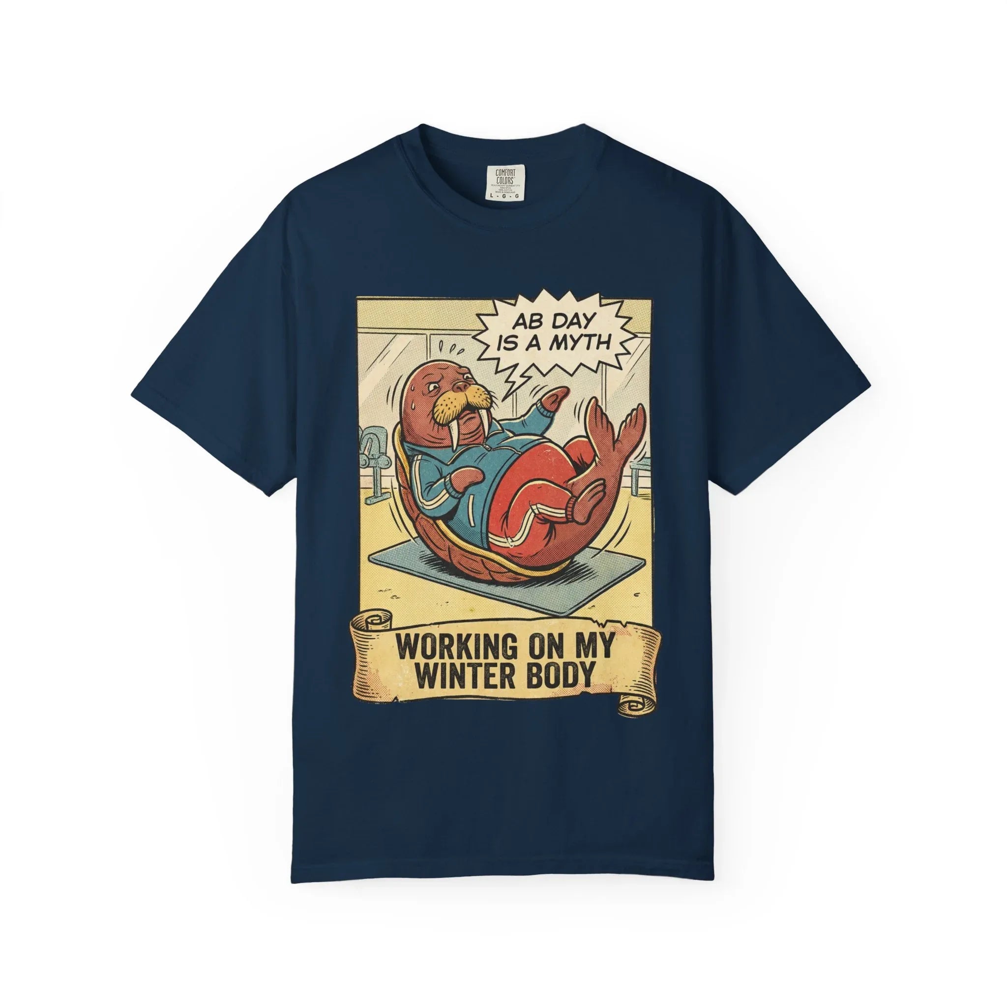 Funny Walrus Gym Shirt - "Ab Day Is A Myth" Retro Comic Tee - Sarcastic Workout Graphic T-Shirt - Working On My Winter Body Gift - Vintage Pop Art Fitness Streetwear True Navy