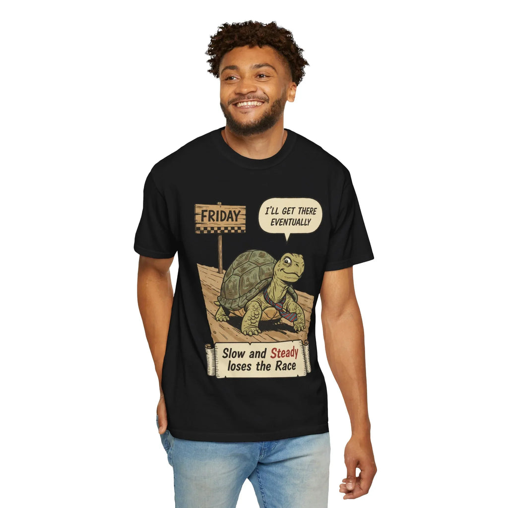 Funny Friday Shirt - Office Humor Gift for Coworker - Turtle Lover Tee - "Slow and Steady Loses the Race" - Retro Weekend Vibes - Work Bestie Gift - Tired Professional Top