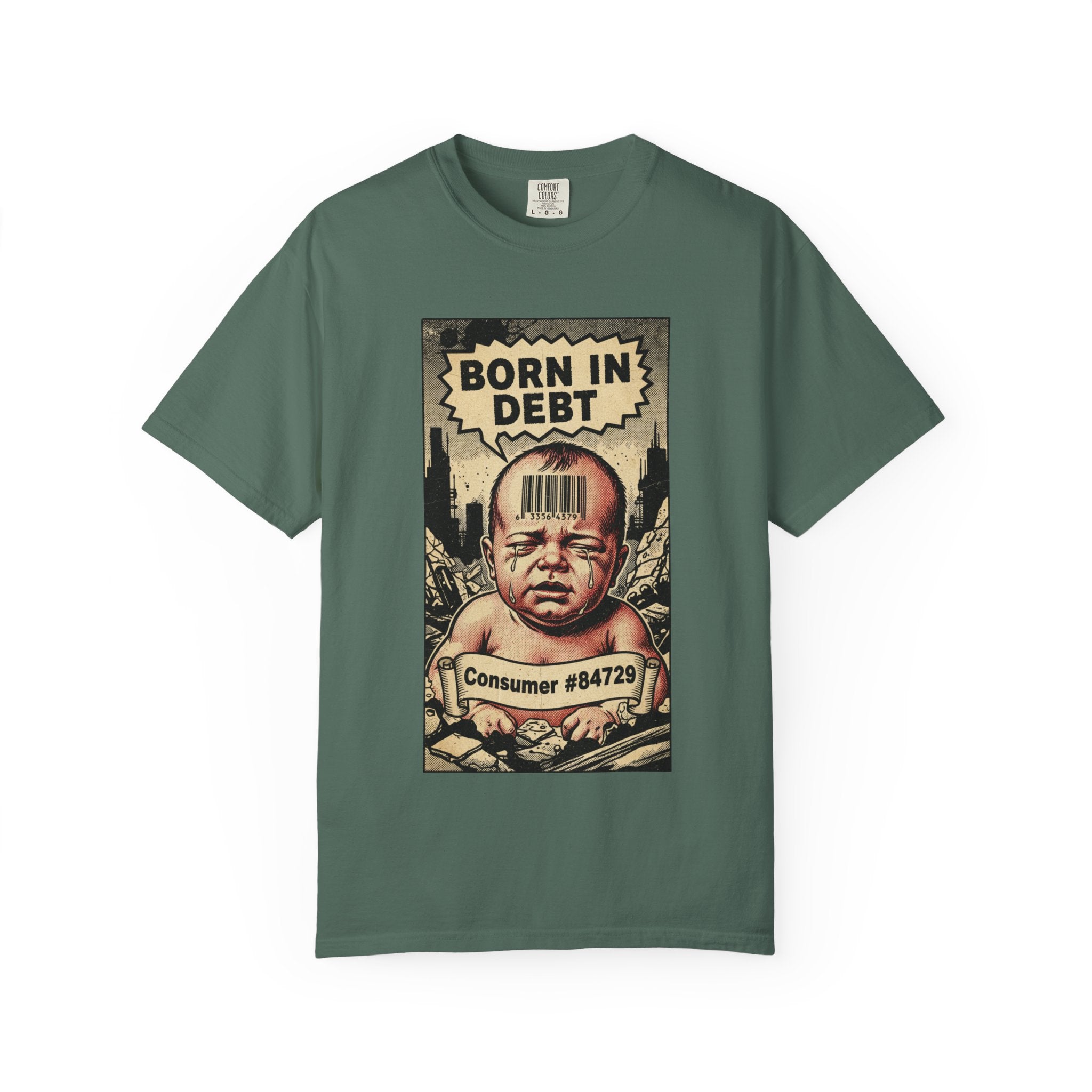 Born In Debt Shirt Vintage Comic Graphic Tee Anti Capitalism Satire Social Commentary Gift Retro Consumerism Dark Humor Streetwear T-Shirt Blue Spruce