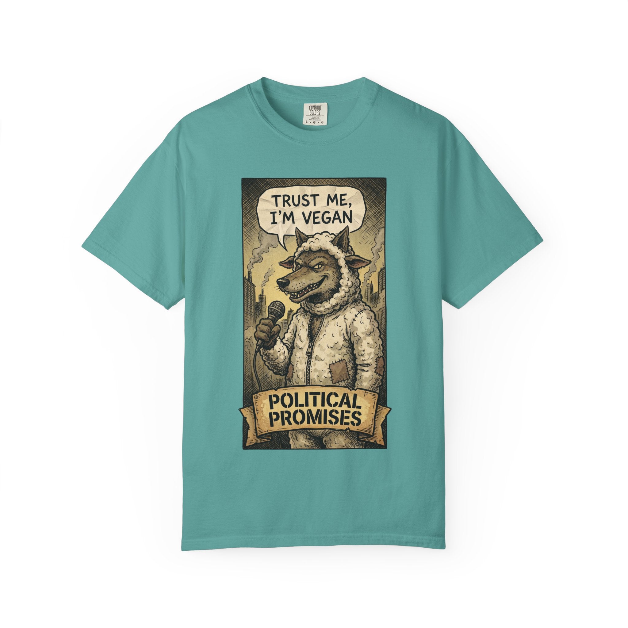 Political Promises Shirt, Wolf in Sheep's Clothing T-Shirt, Sarcastic Social Commentary Tee, Vintage Grunge Satire Apparel, Free Thinker Gift Seafoam