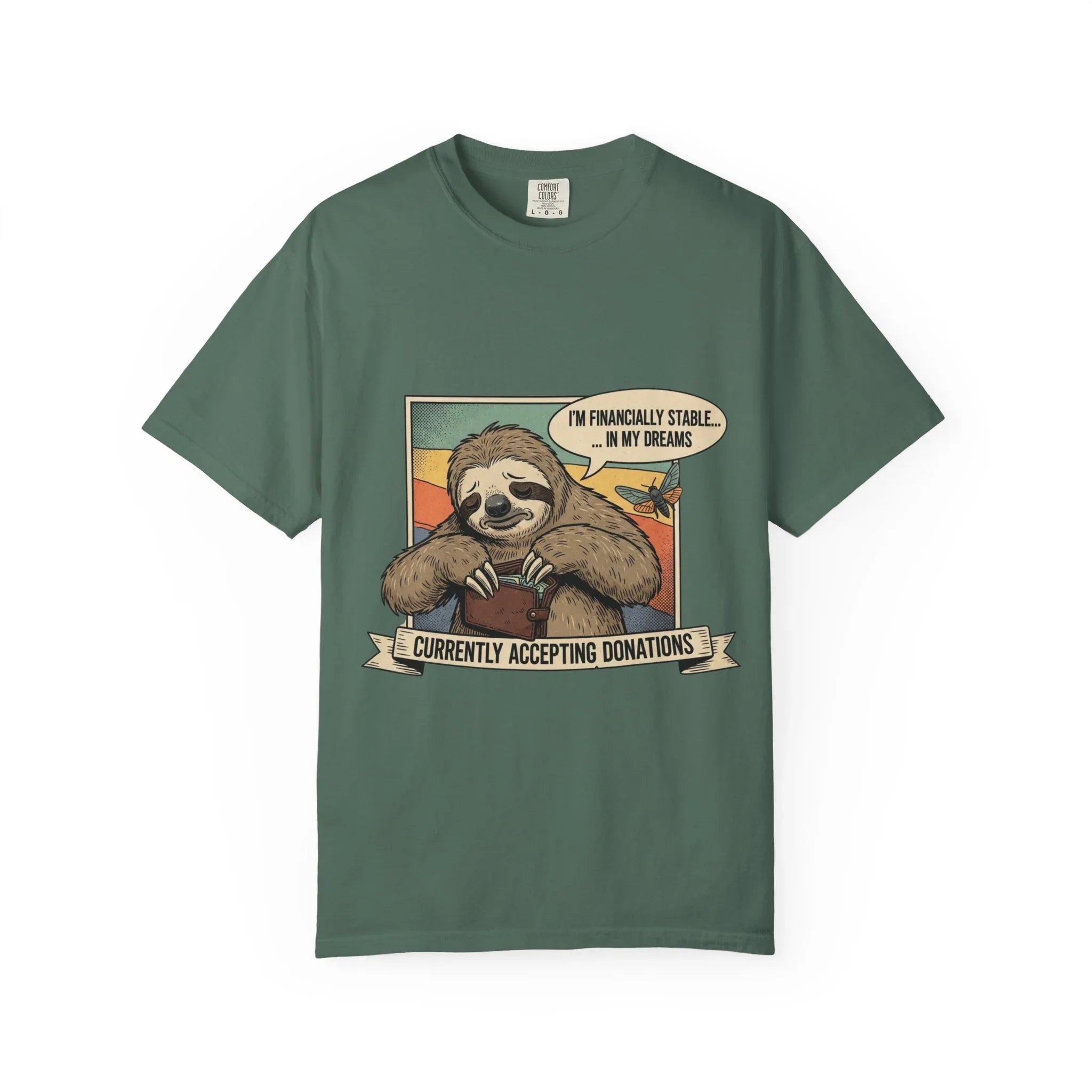 Funny Sloth Shirt Financially Stable In My Dreams Tee Crying Sloth Empty Wallet Sarcastic Adulting Gift Currently Accepting Donations Shirt Blue Spruce