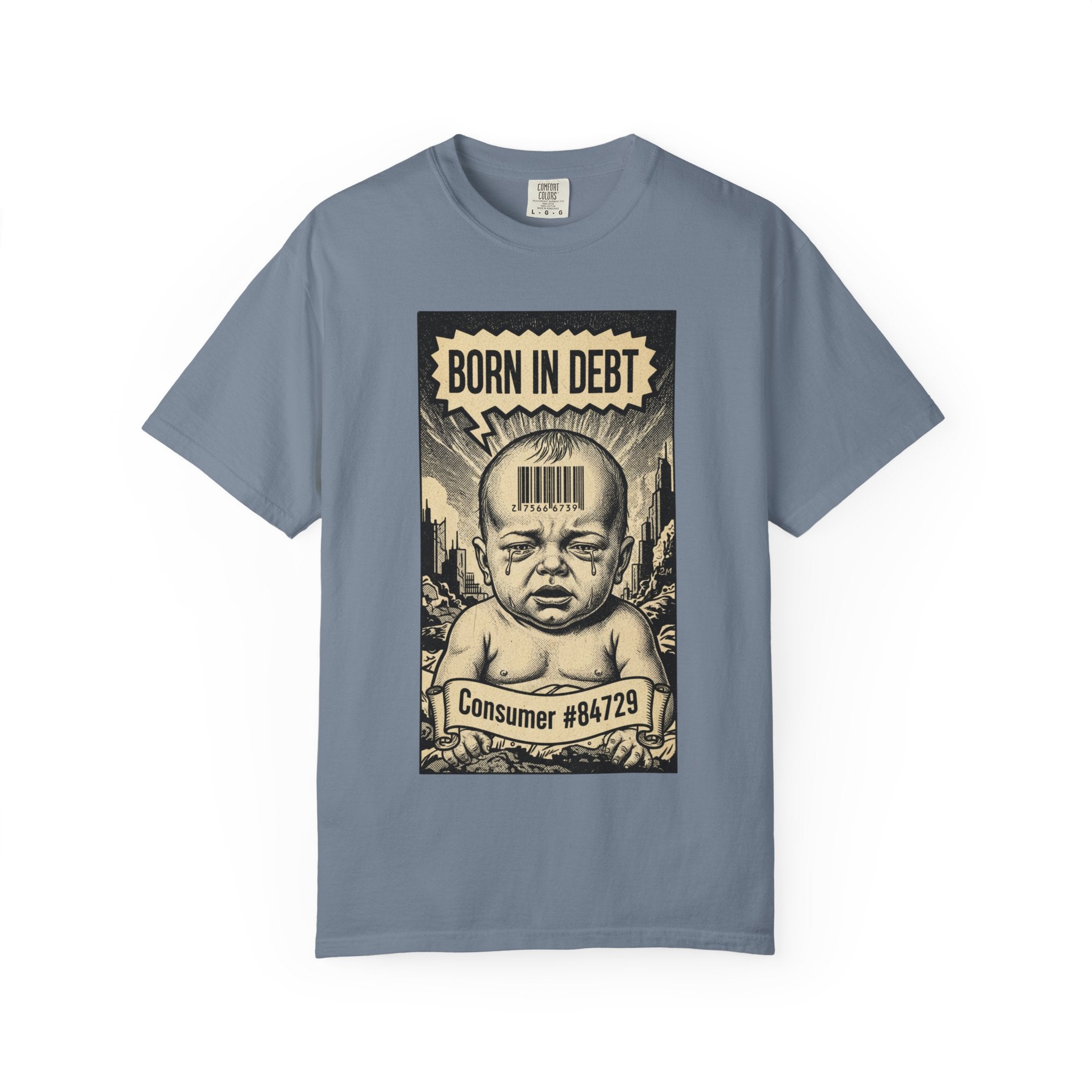 Born in Debt Shirt - Consumer Culture Satire T-Shirt - Financial Debt Awareness Tee - Vintage Comic Graphic - Sarcastic Social Commentary Gift Blue Jean
