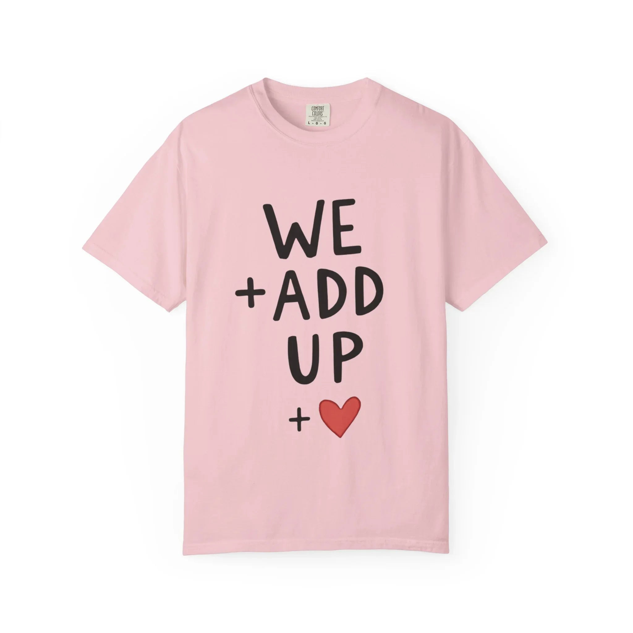 We Add Up Shirt, Math Love Typography T-Shirt, Minimal Heart Tee, Couples Valentine Gift, Anniversary Relationship Quote Blossom