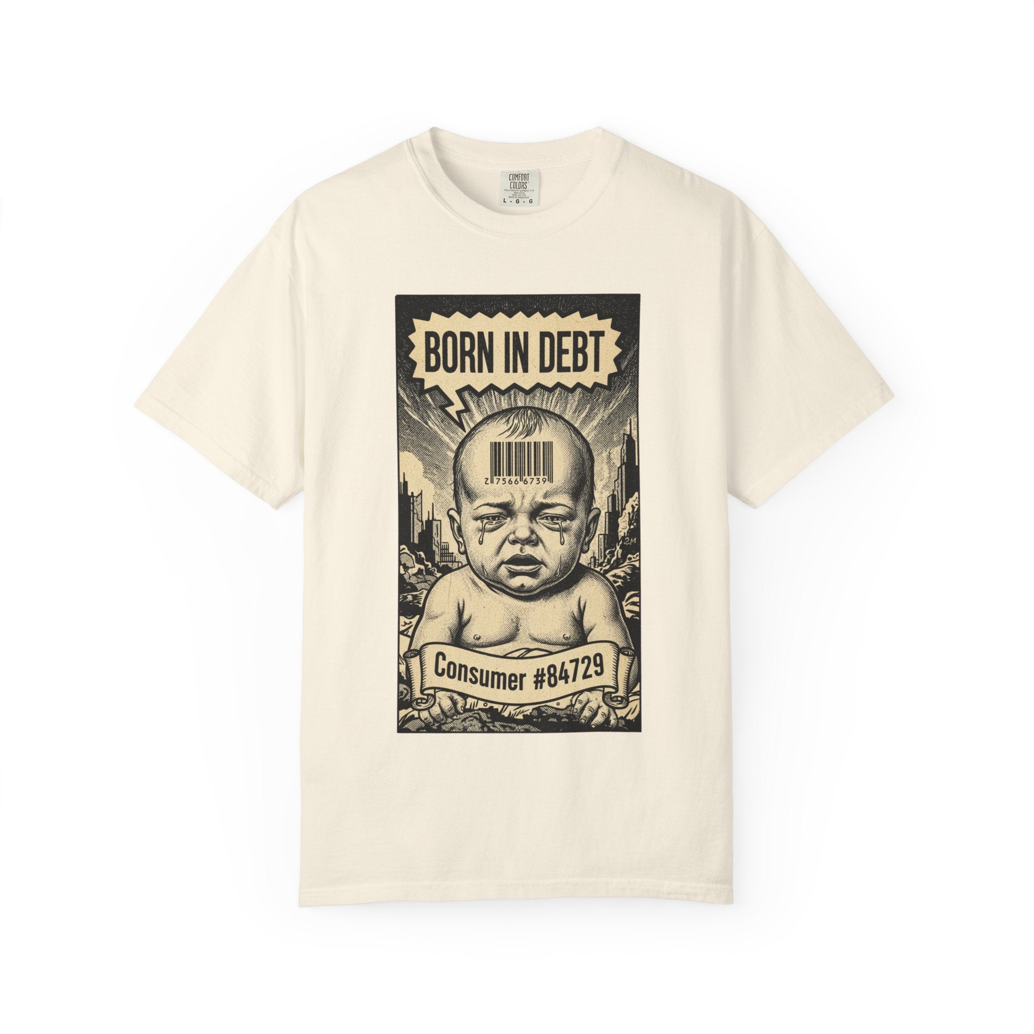 Born in Debt Shirt - Consumer Culture Satire T-Shirt - Financial Debt Awareness Tee - Vintage Comic Graphic - Sarcastic Social Commentary Gift Ivory