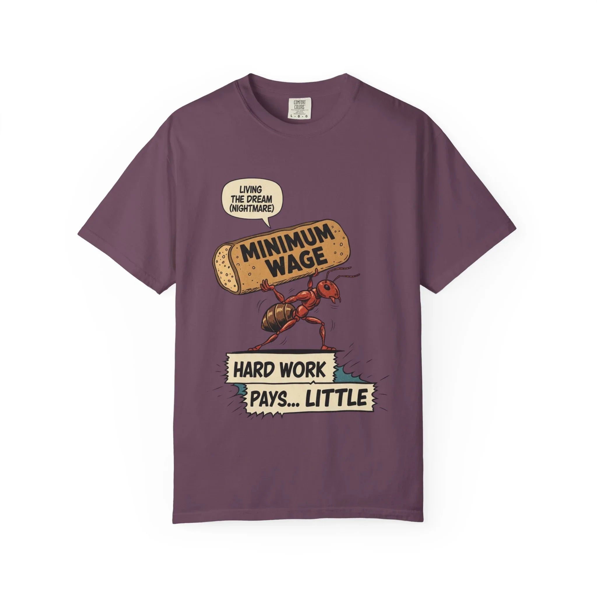 Funny Minimum Wage Shirt - Sarcastic Work Gift - "Living The Dream (Nightmare)" Ant Graphic Tee - Anti-Work Clothing - Retro Comic Style T-Shirt Berry M