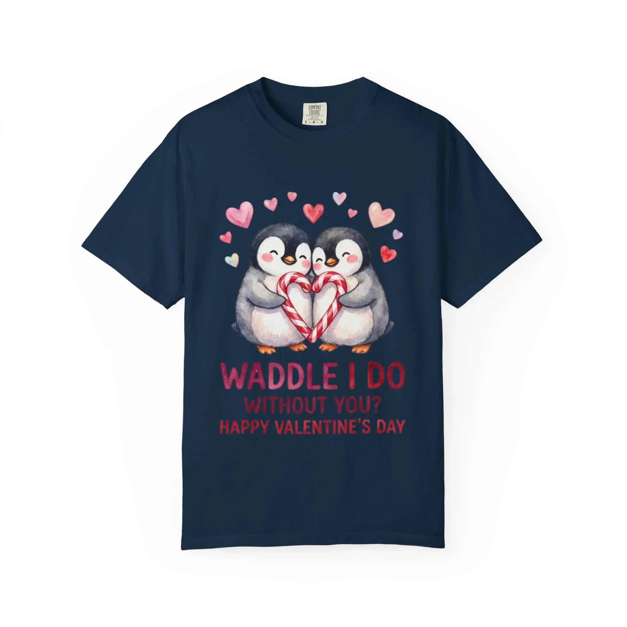 Valentine Penguin Couple Candy Hearts T Shirt Waddle I Do Without You Watercolor Cozy Vintage Aesthetic Gift Lovers Soft Cotton Romantic Tee True Navy