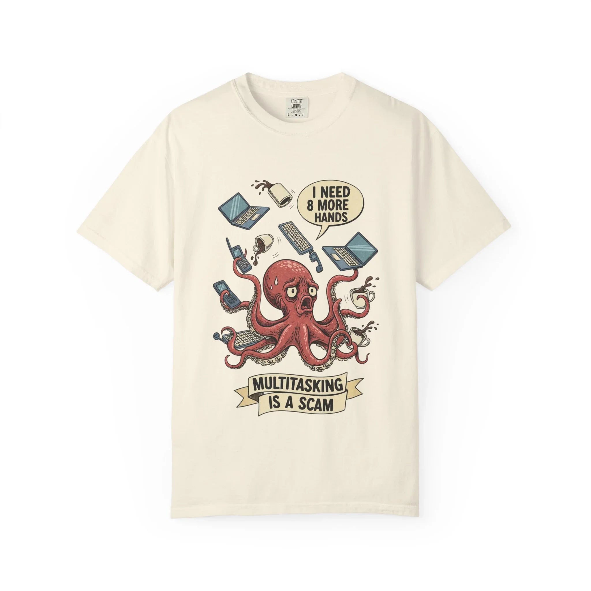 Funny Octopus Shirt - "Multitasking Is A Scam" T-Shirt - Vintage Work Humor Tee - Office Gift for Coworker - Burnout Graphic Tee - Retro Cartoon Top Ivory
