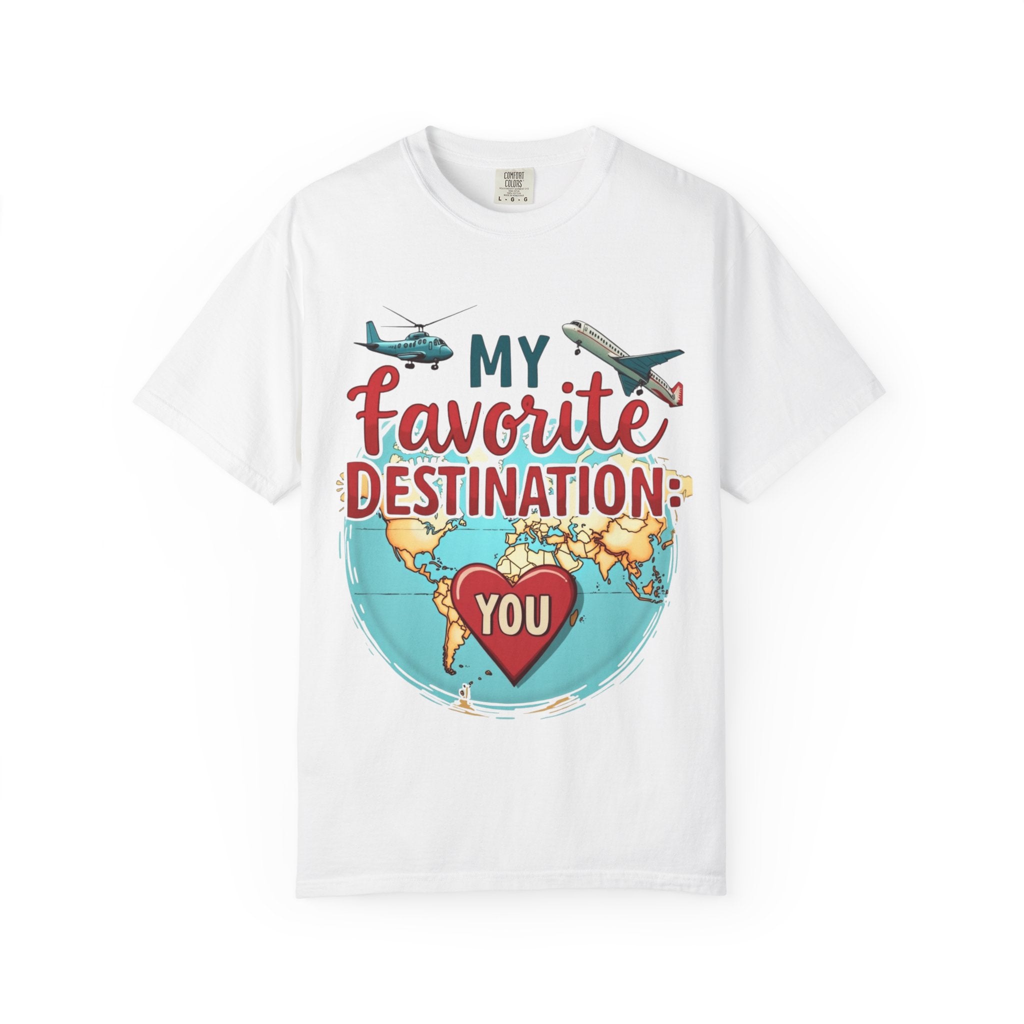 My Favorite Destination You Shirt, Travel Map Heart Plane T-Shirt, Cute Globe Airplane Tee, Couples Road Trip Gift, Anniversary Valentine