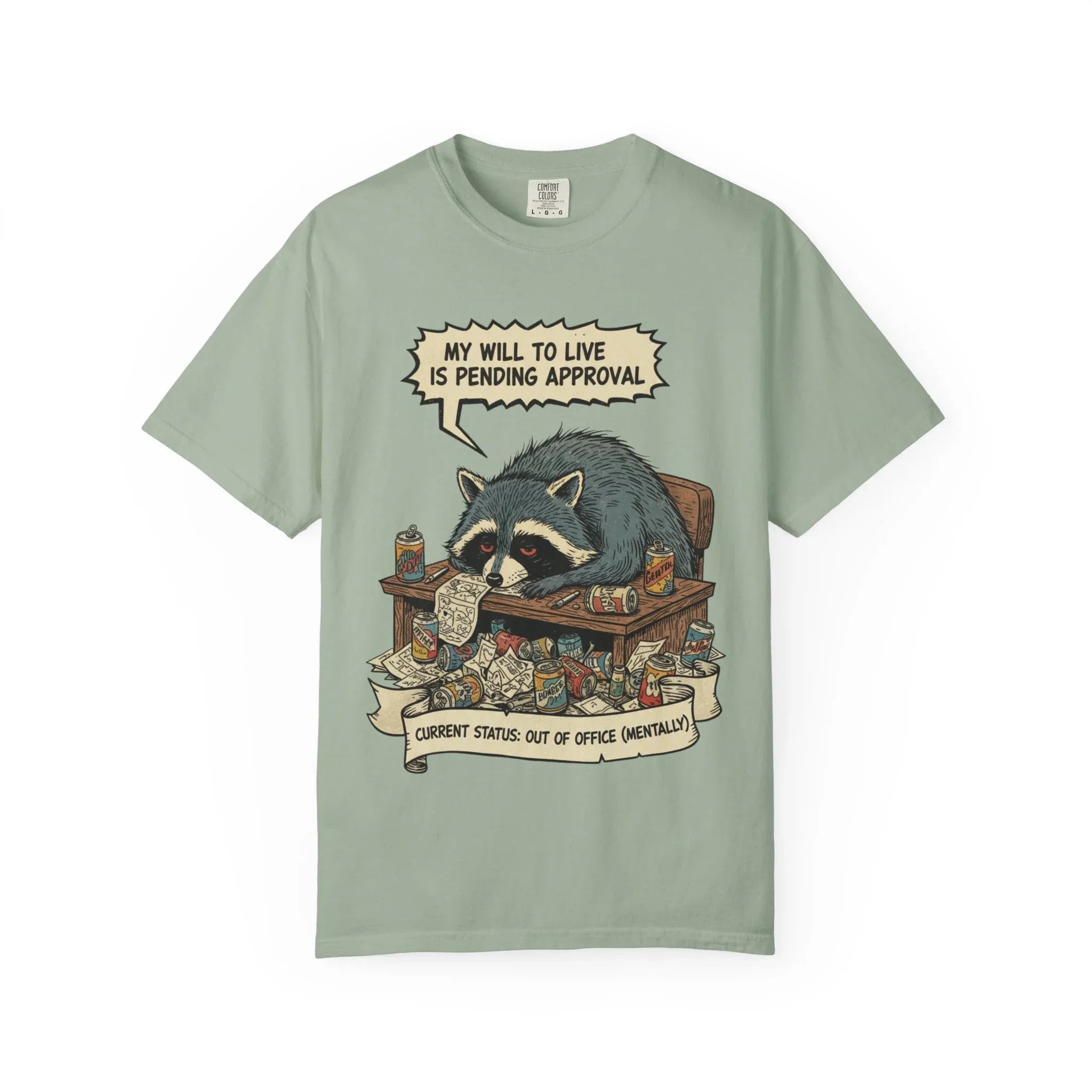 Funny Raccoon Shirt Out Of Office Mentally Tee Relatable Corporate Burnout Gift Sarcastic Trash Panda Tshirt Tired Office Worker Top Bay