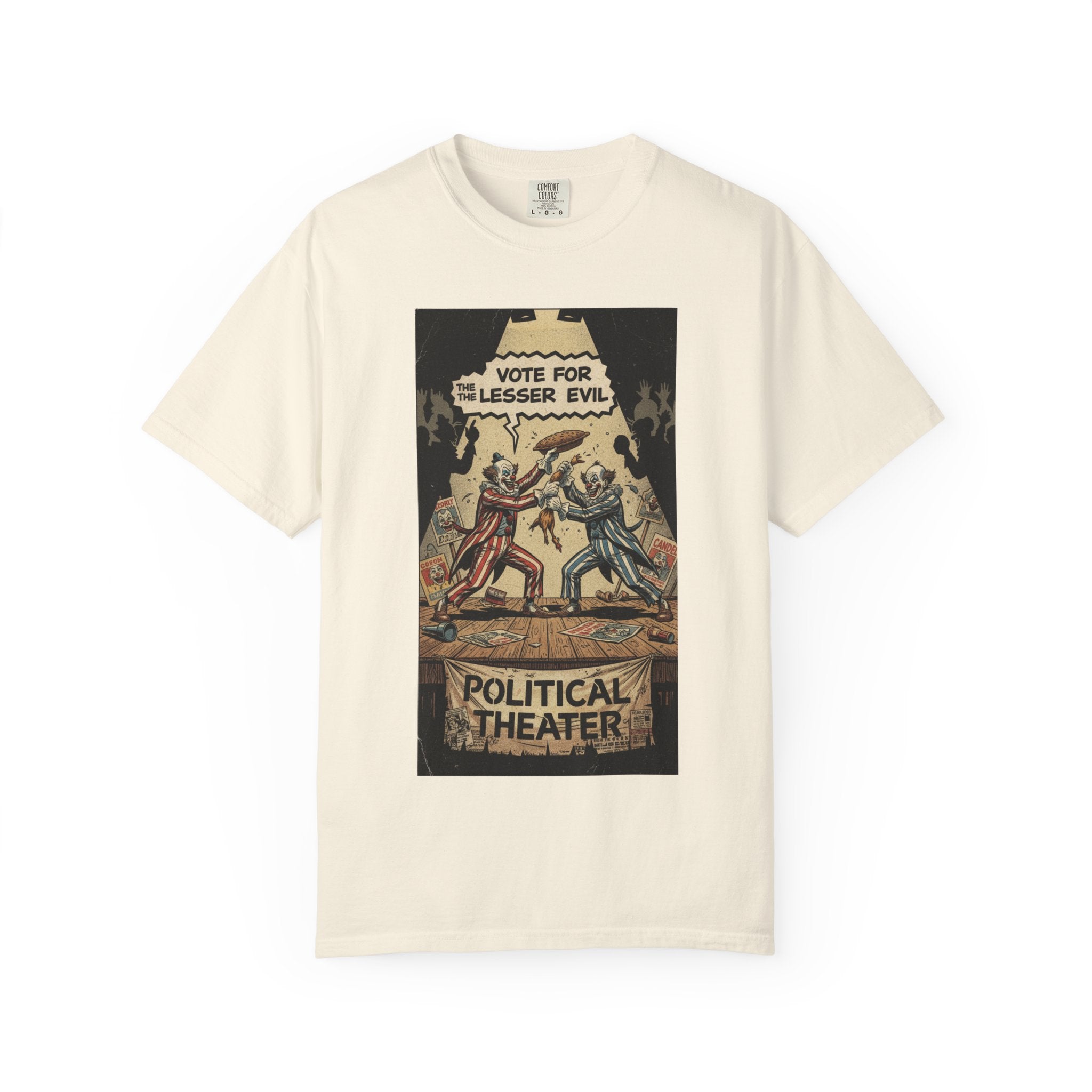 Political Theater Vintage Shirt | Vote For The Lesser Evil Satirical Tee | Retro Comic Style Political Gift | Unisex Garment-Dyed T-Shirt Ivory
